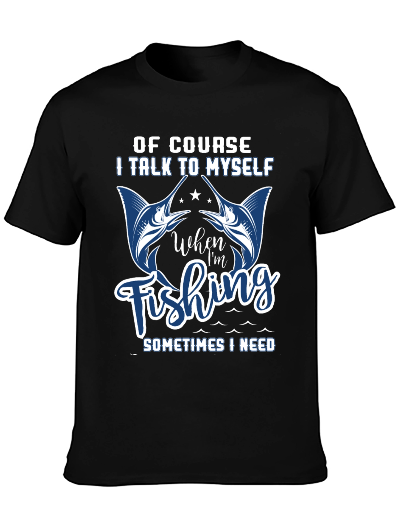 Funny Fishing T-Shirt: I Talk to Myself