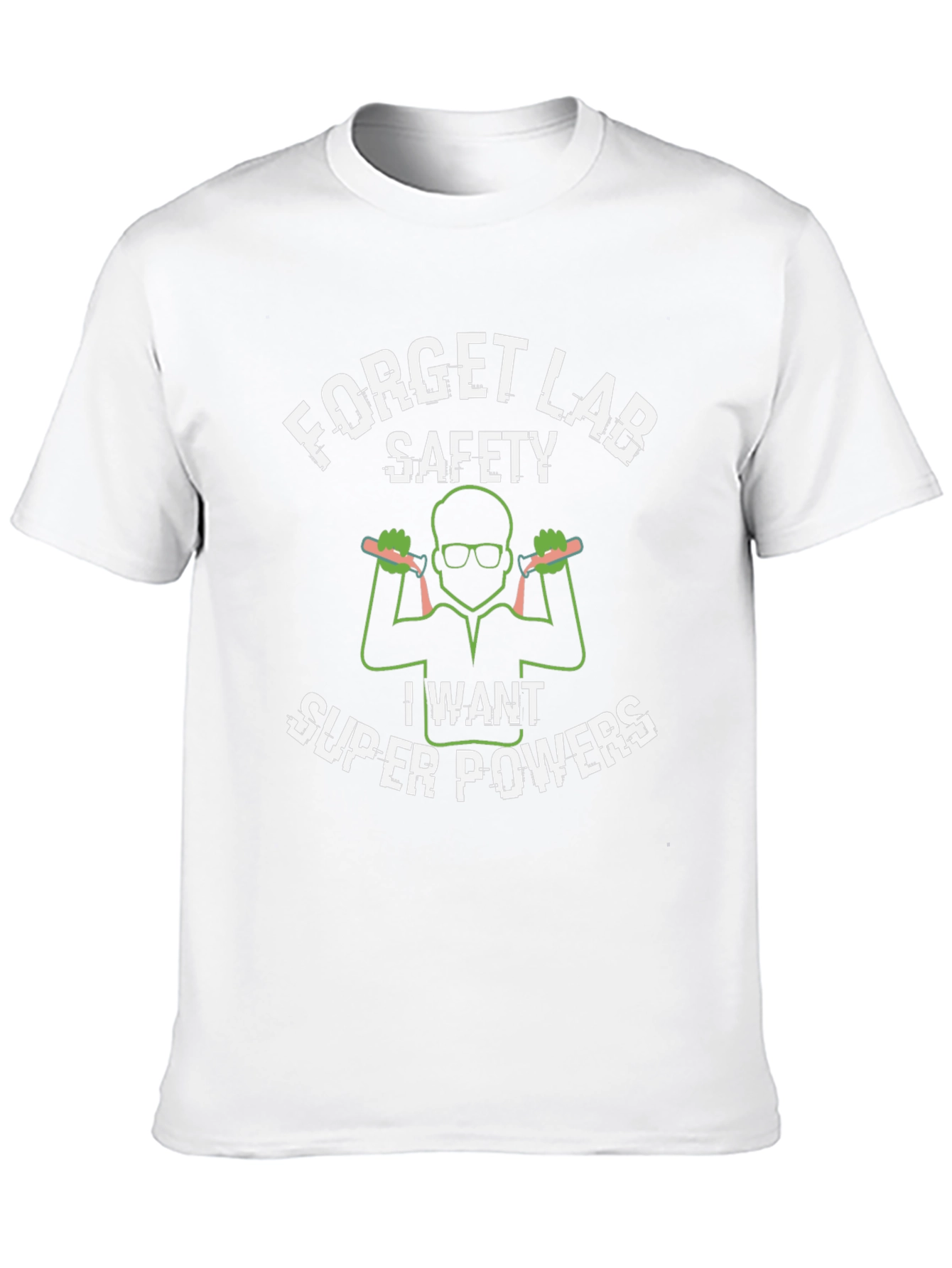 Forget Lab Safety Superpowers T-Shirt