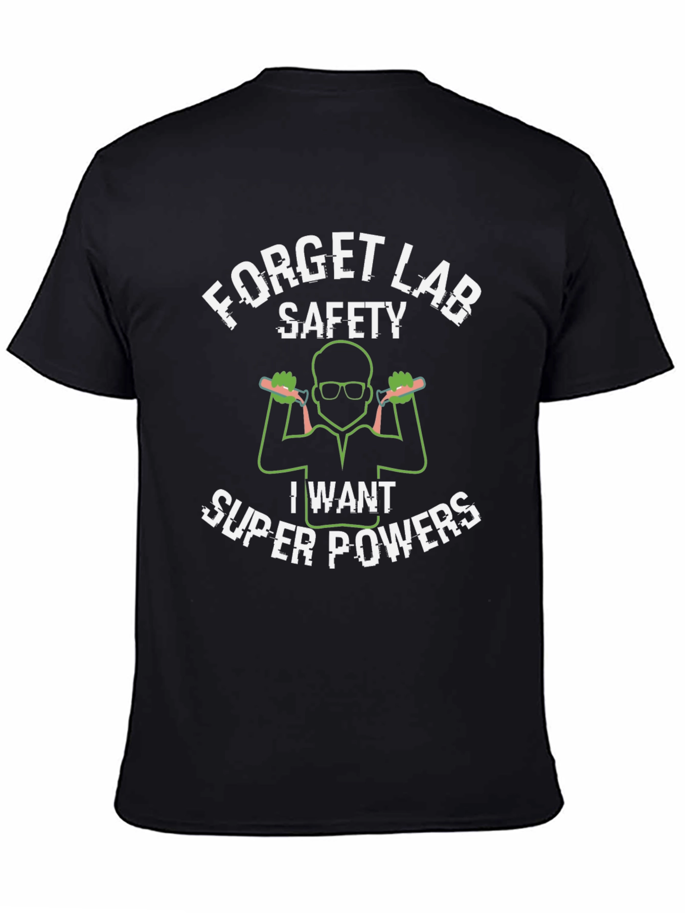 Forget Lab Safety Superpowers T-Shirt