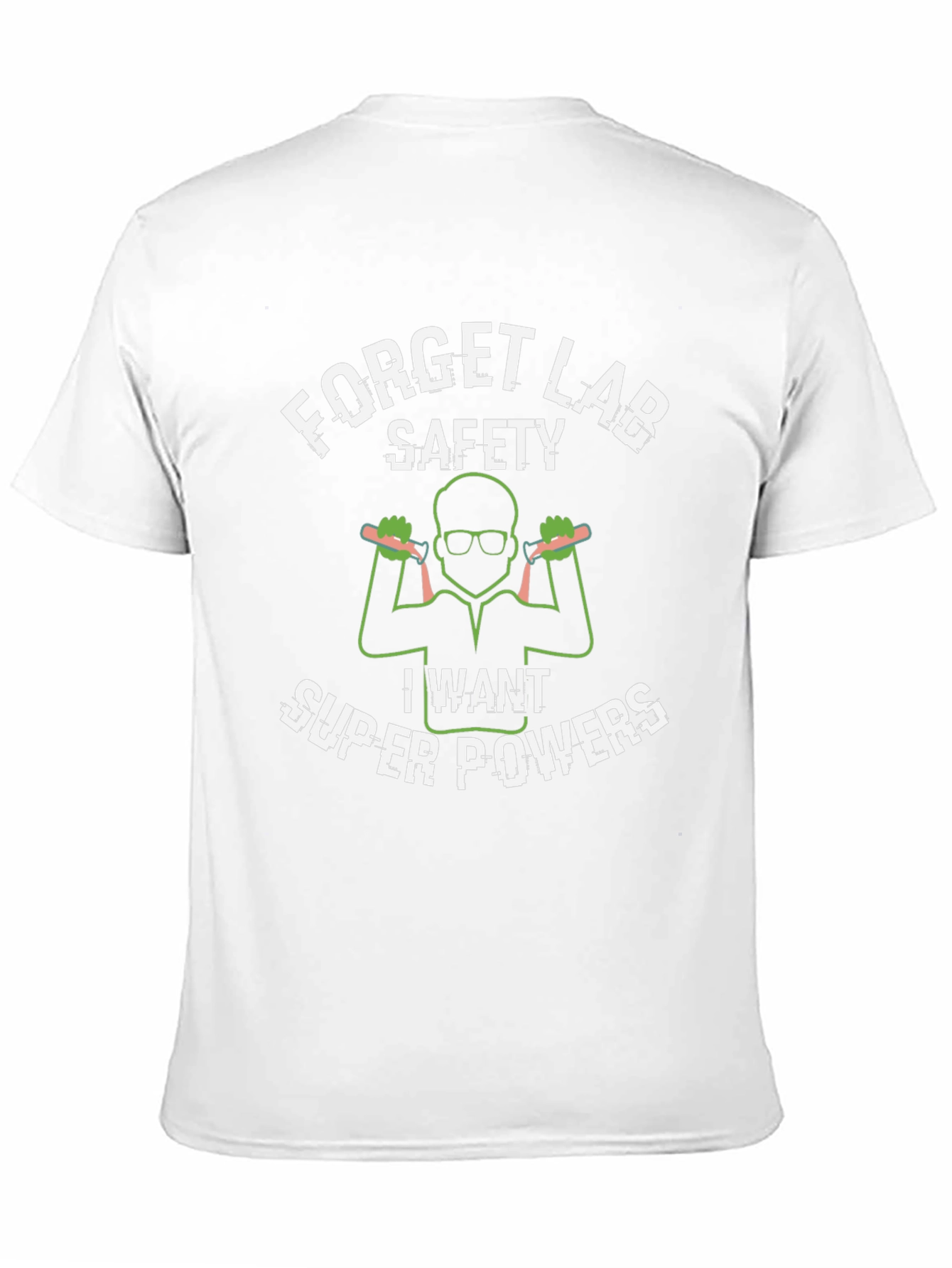 Forget Lab Safety Superpowers T-Shirt