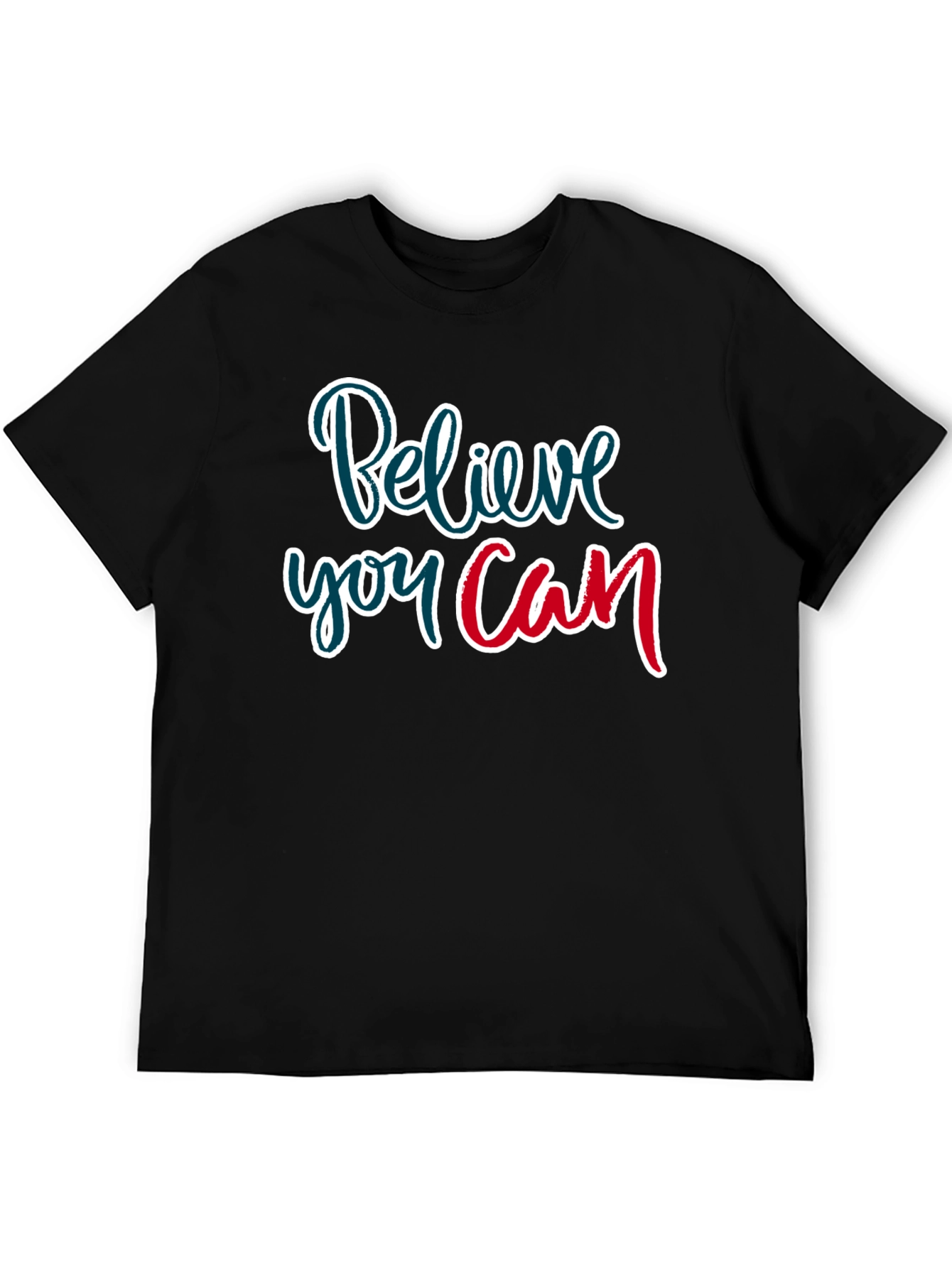 Believe You Can Graphic Tee - Inspirational Shirt