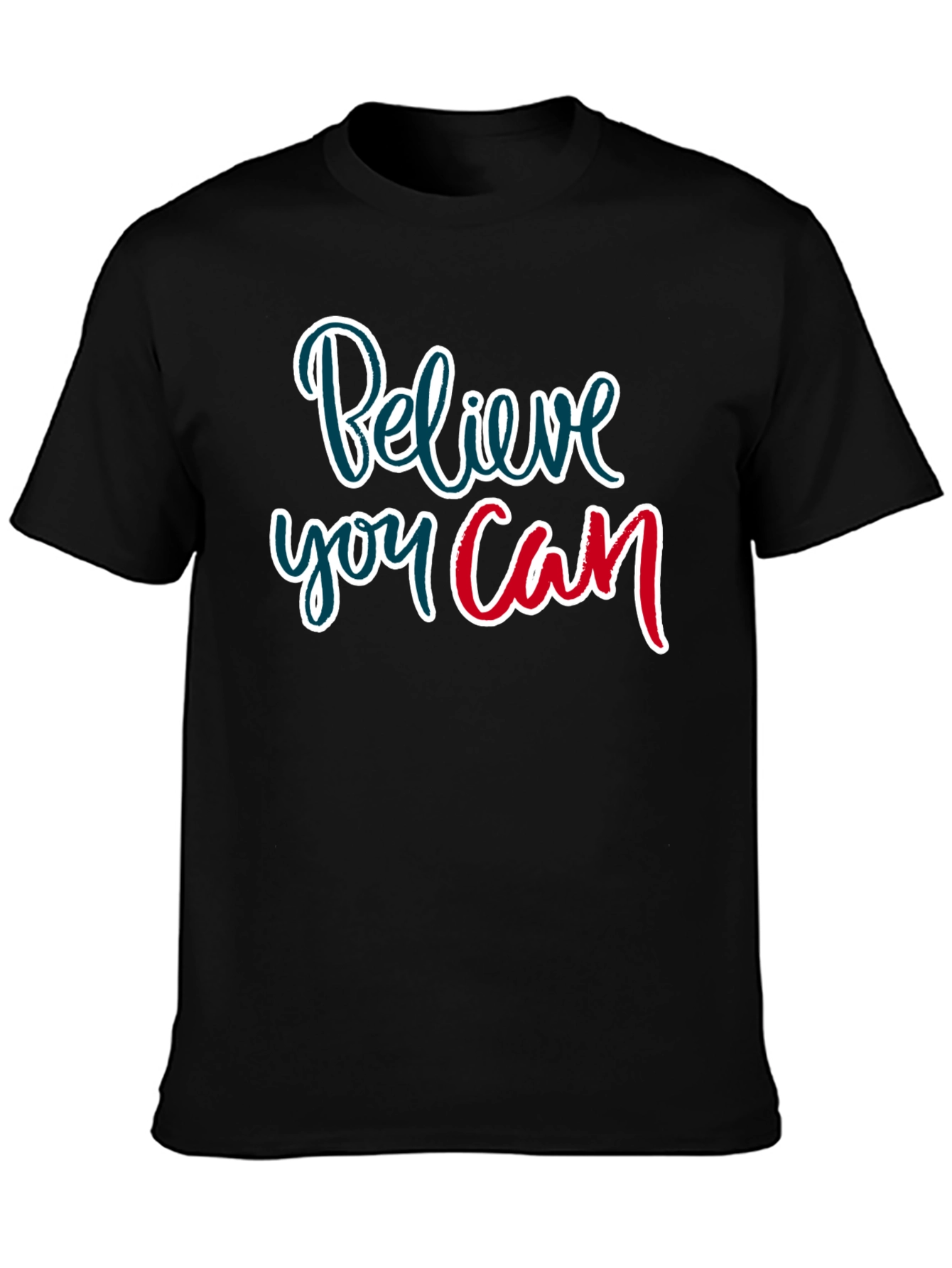 Believe You Can Graphic Tee - Inspirational Shirt
