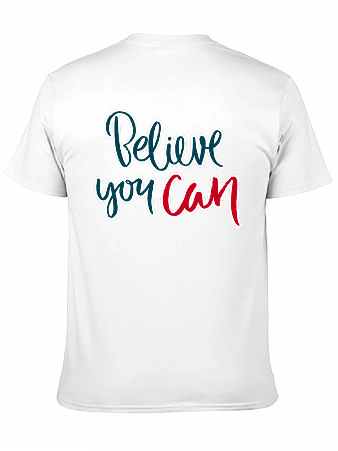 Believe You Can Graphic Tee - Inspirational Shirt