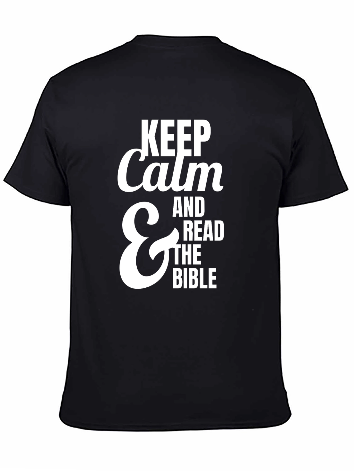 Keep Calm & Read The Bible T-Shirt