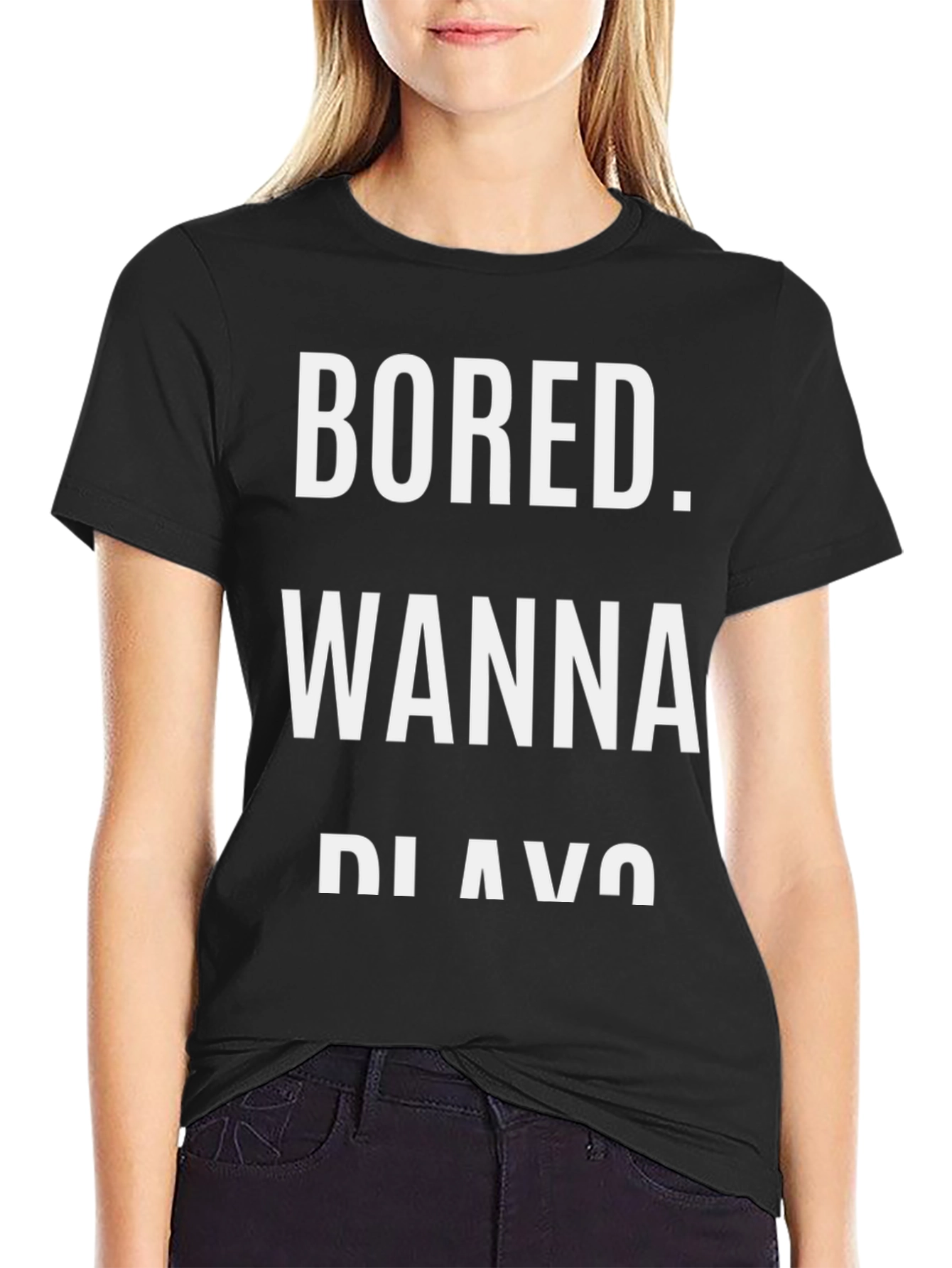 Bored Wanna Play T-Shirt - Funny Graphic Tee