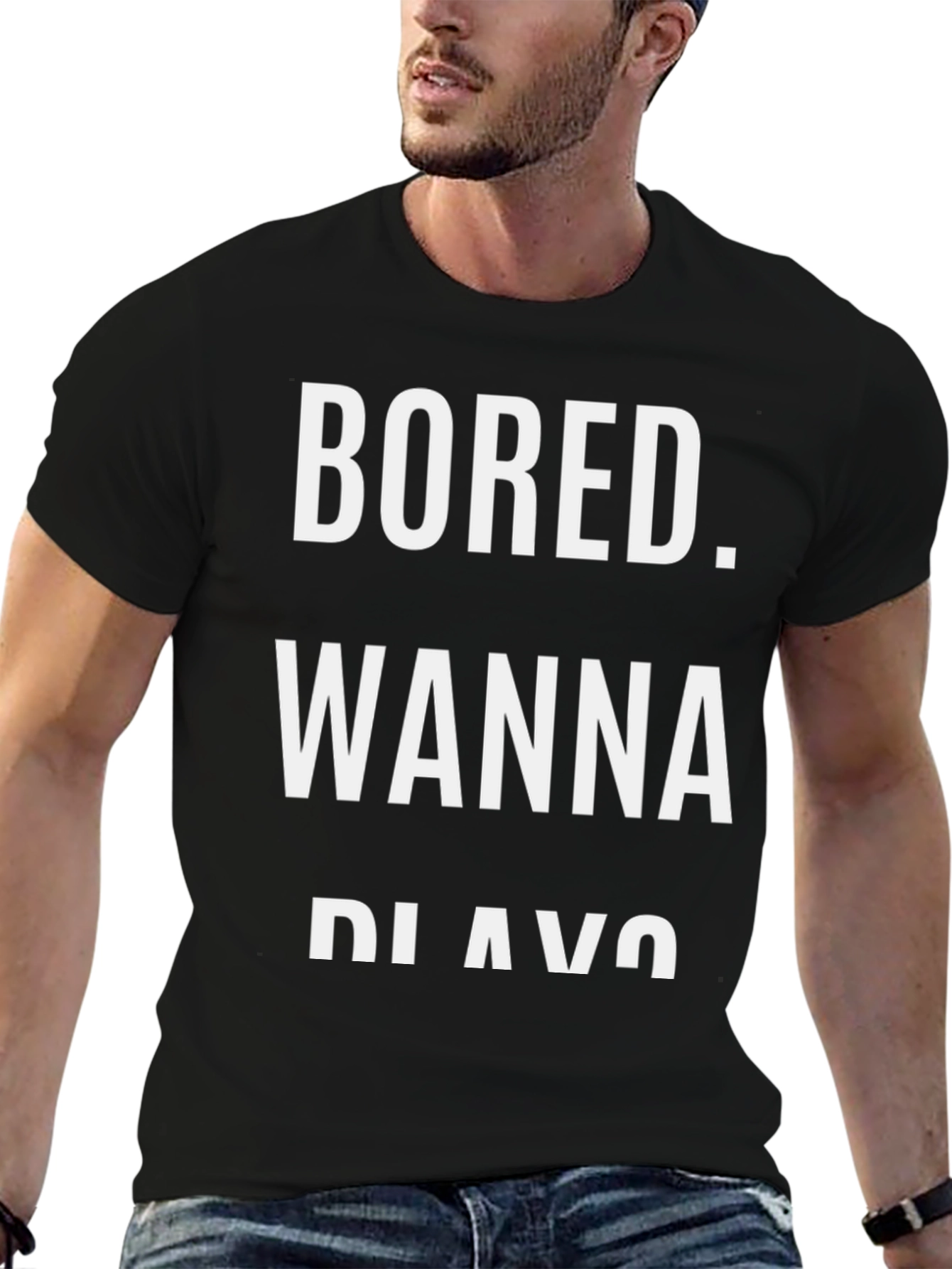 Bored Wanna Play T-Shirt - Funny Graphic Tee