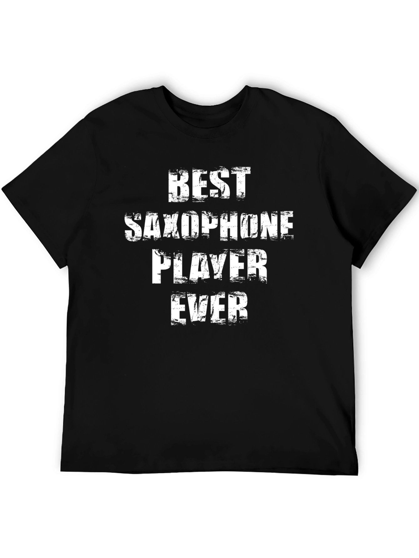 Best Saxophone Player Ever - Graphic Tee