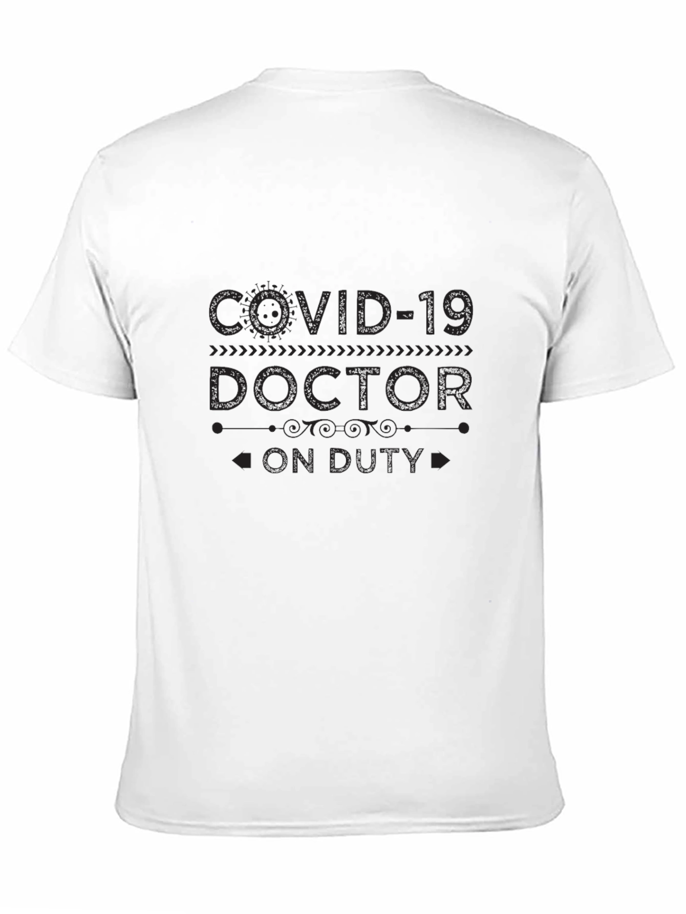 COVID-19 Doctor On Duty Graphic Tee