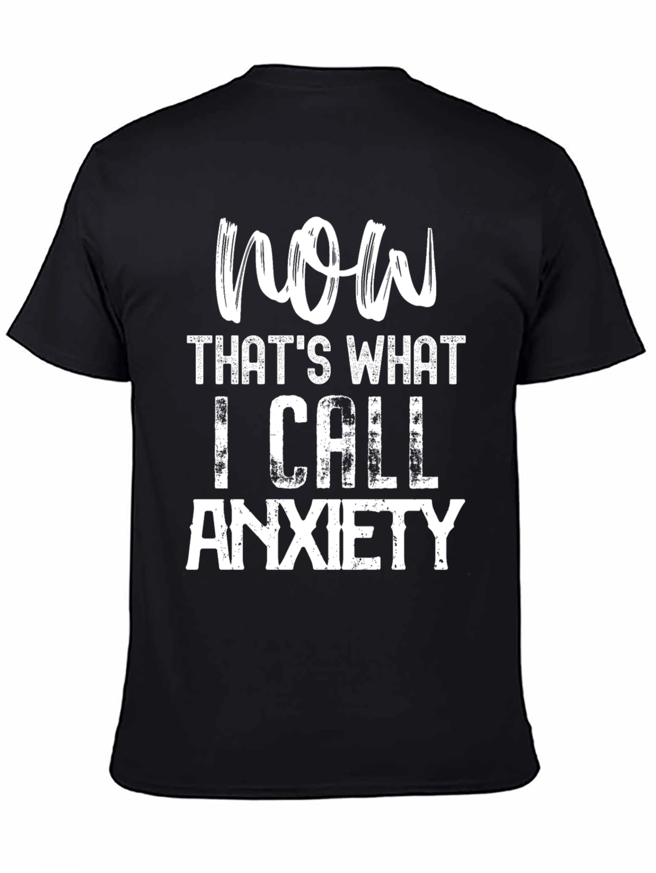 Now Thats What I Call Anxiety T-Shirt