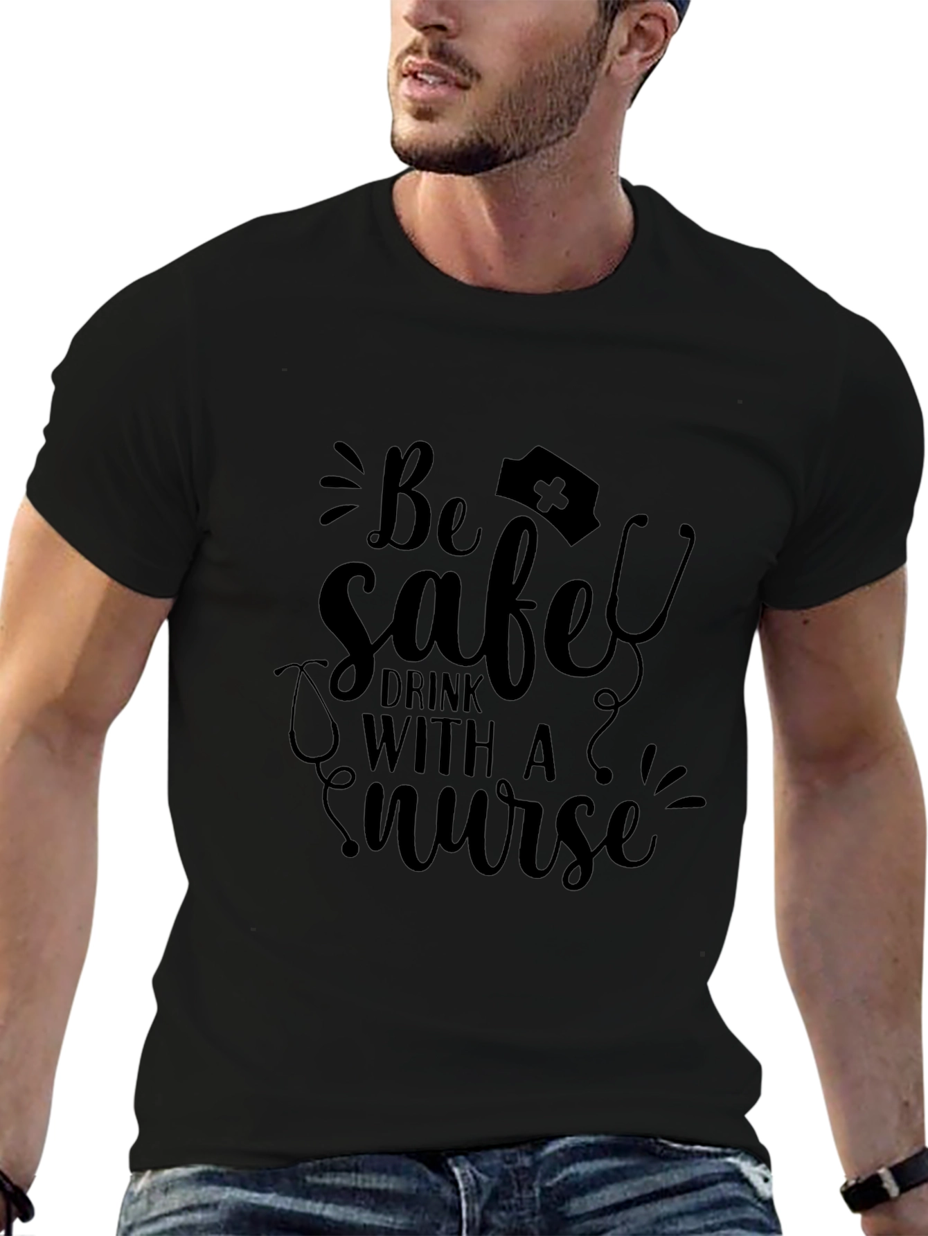Be Safe Drink With A Nurse Black Graphic Tee