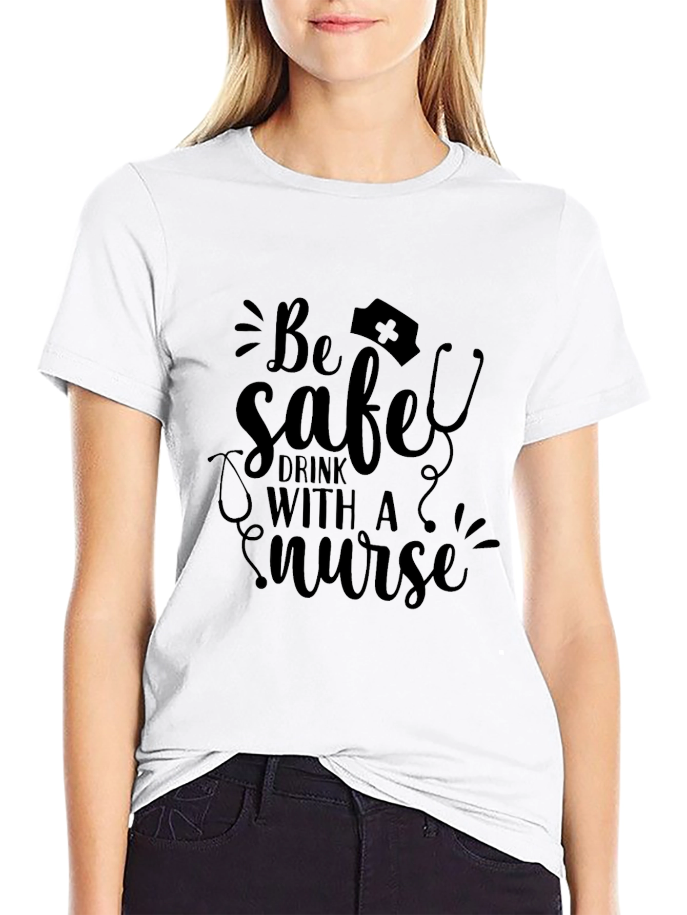 Be Safe Drink With A Nurse Black Graphic Tee