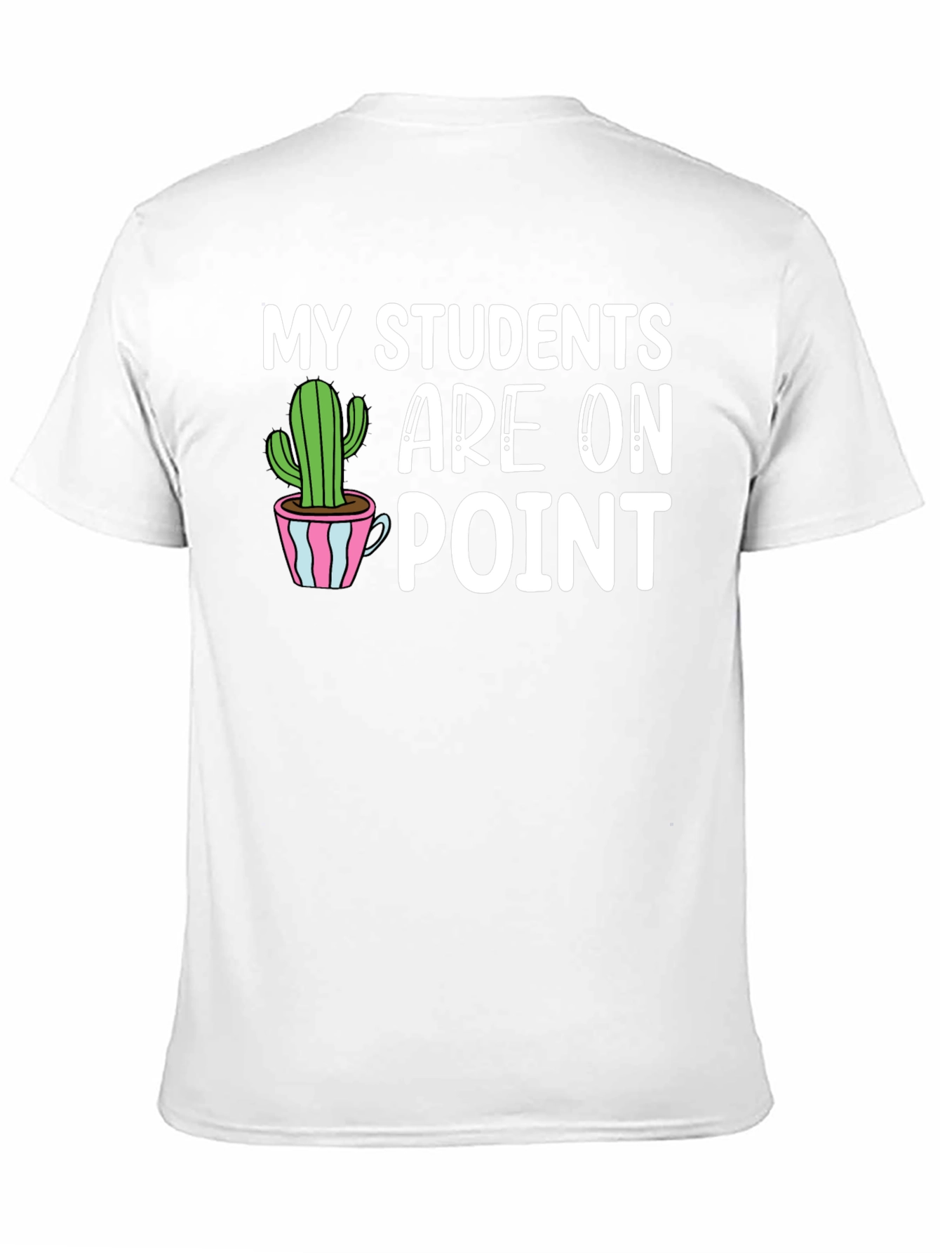 My Students Are On Point T-Shirt