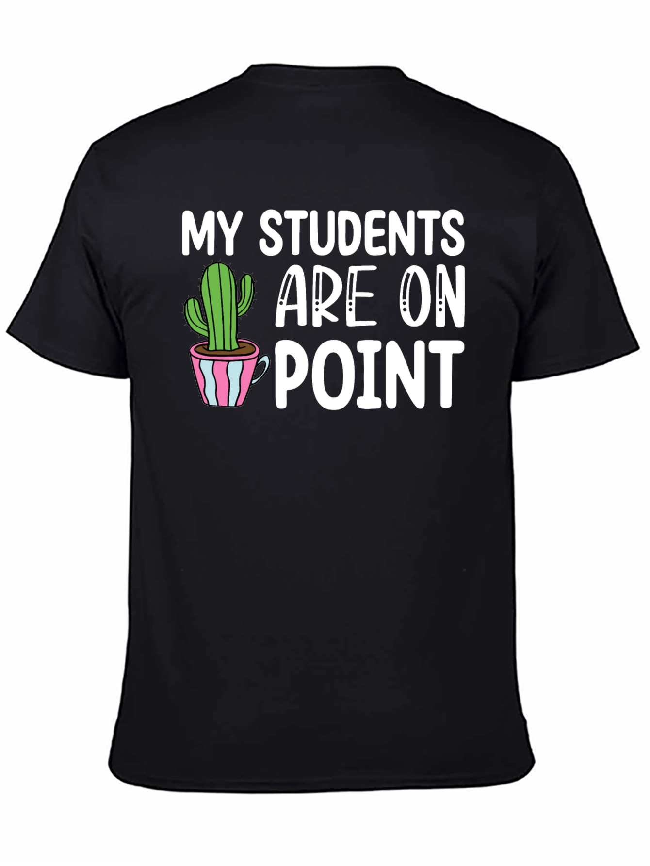 My Students Are On Point T-Shirt