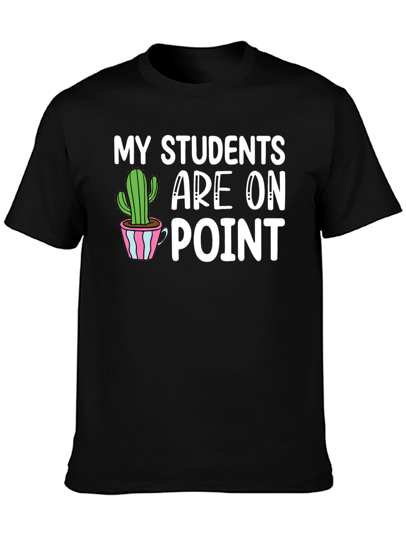 My Students Are On Point T-Shirt