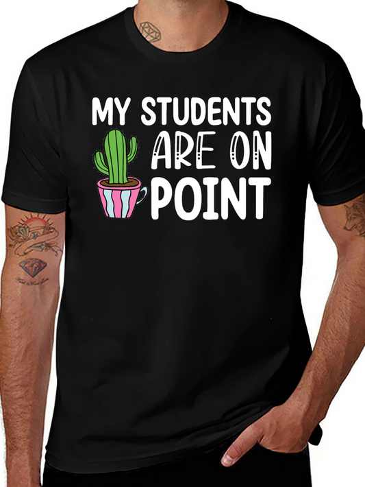 My Students Are On Point T-Shirt