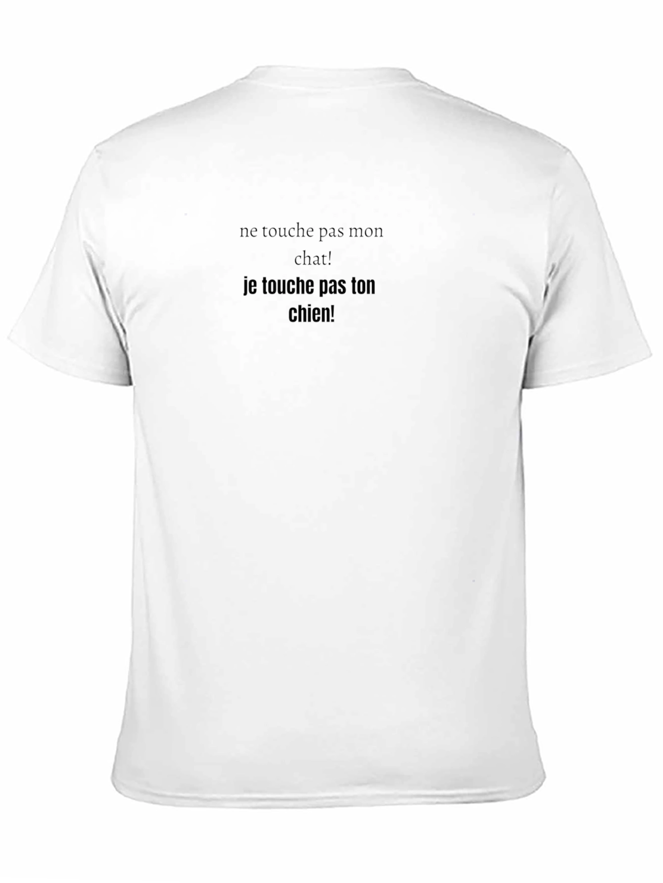 French Humor T-Shirt: Ne Touche Pas Mon Chat!