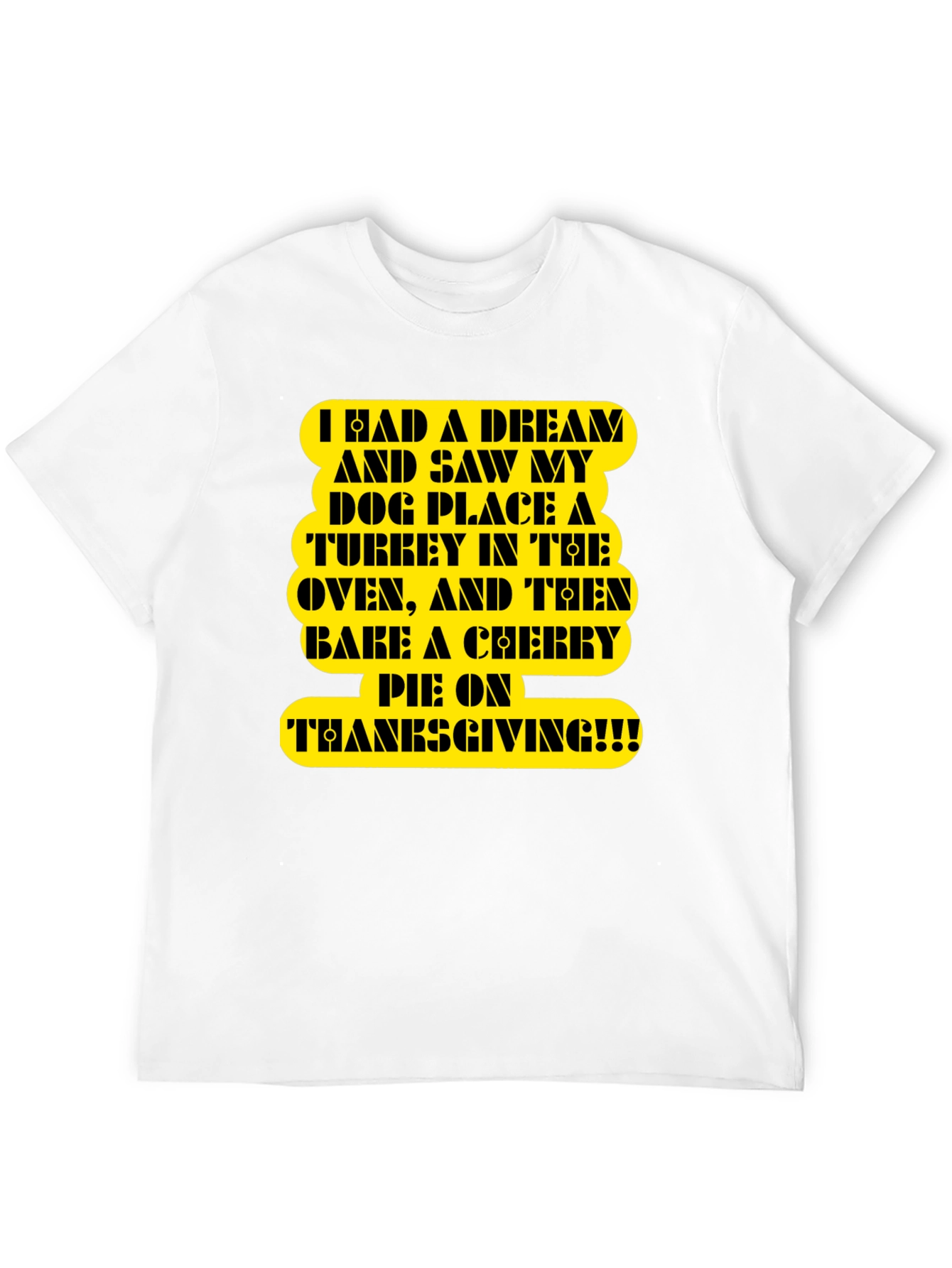 Funny Thanksgiving Dream T-Shirt