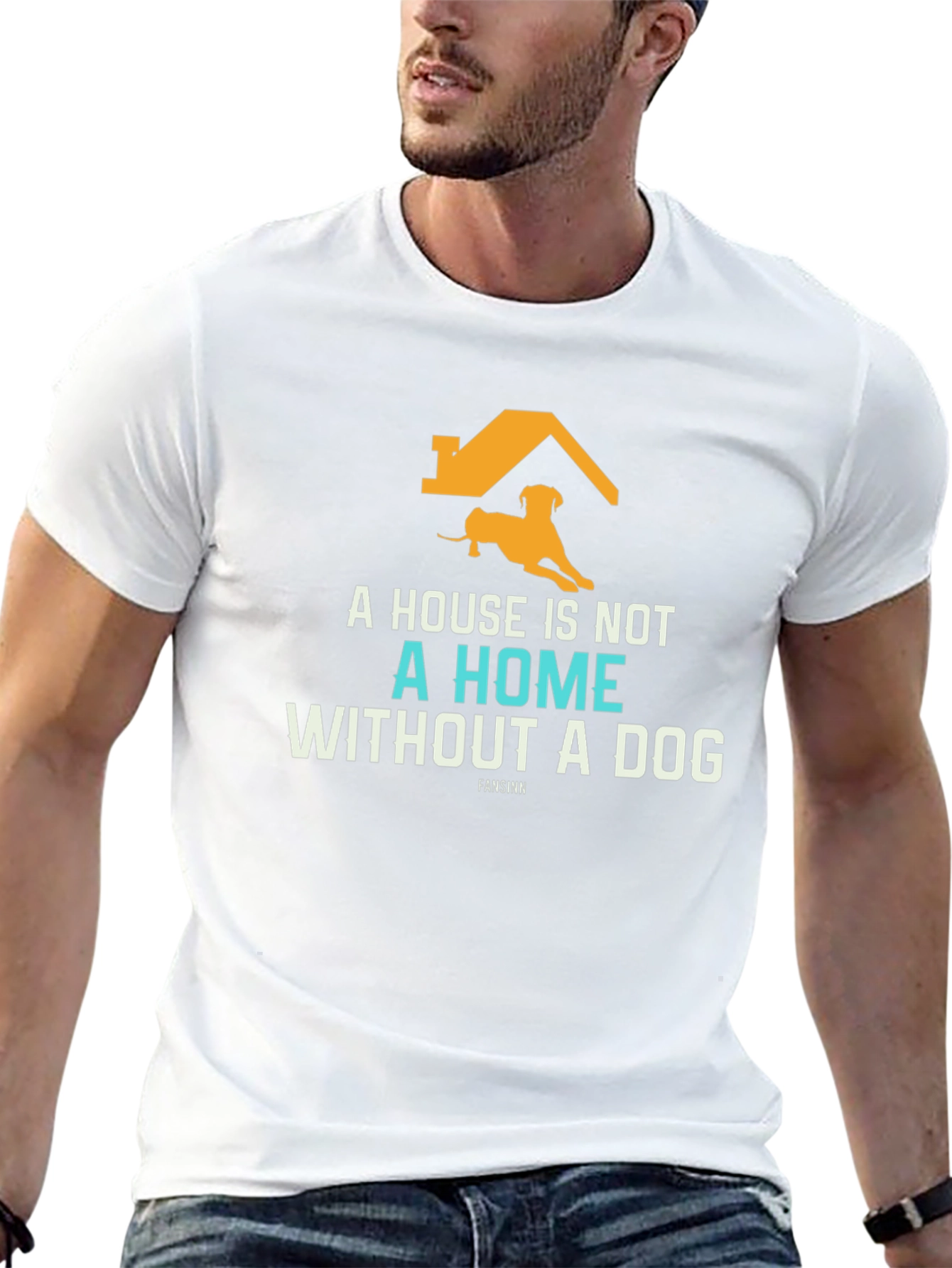 Dog Lover T-Shirt: A House Is Not A Home