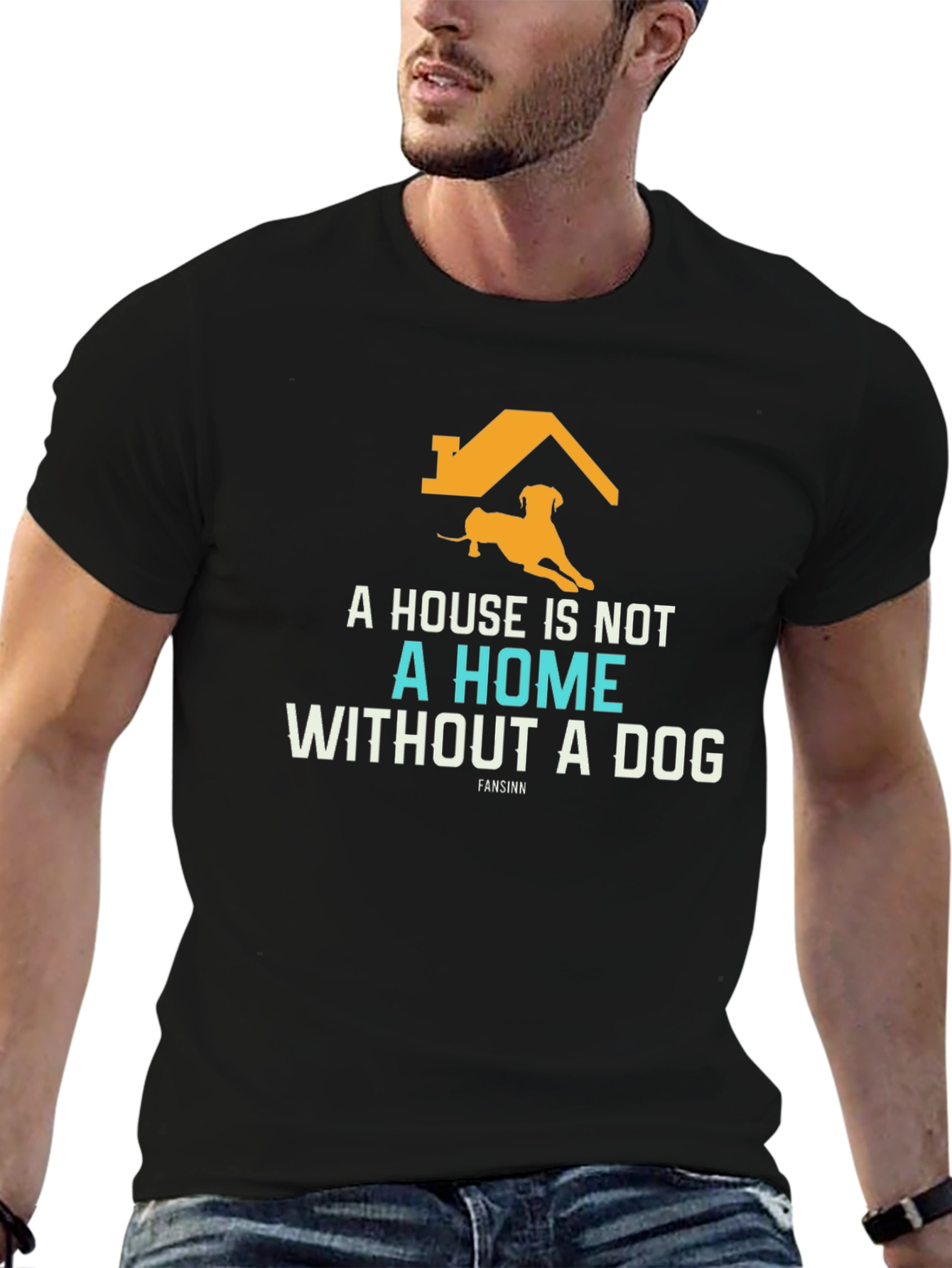 Dog Lover T-Shirt: A House Is Not A Home