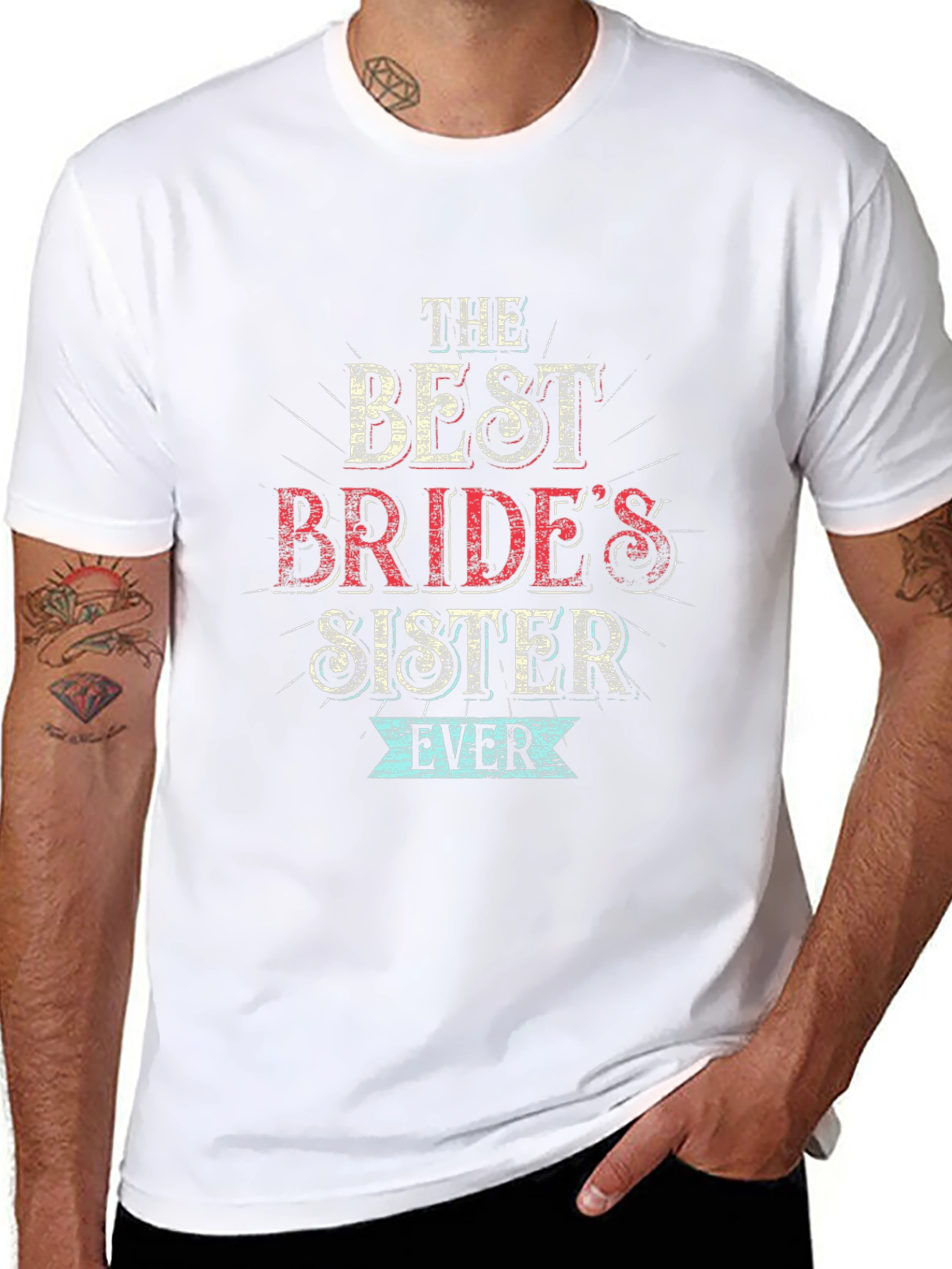 Best Brides Sister Ever T-Shirt