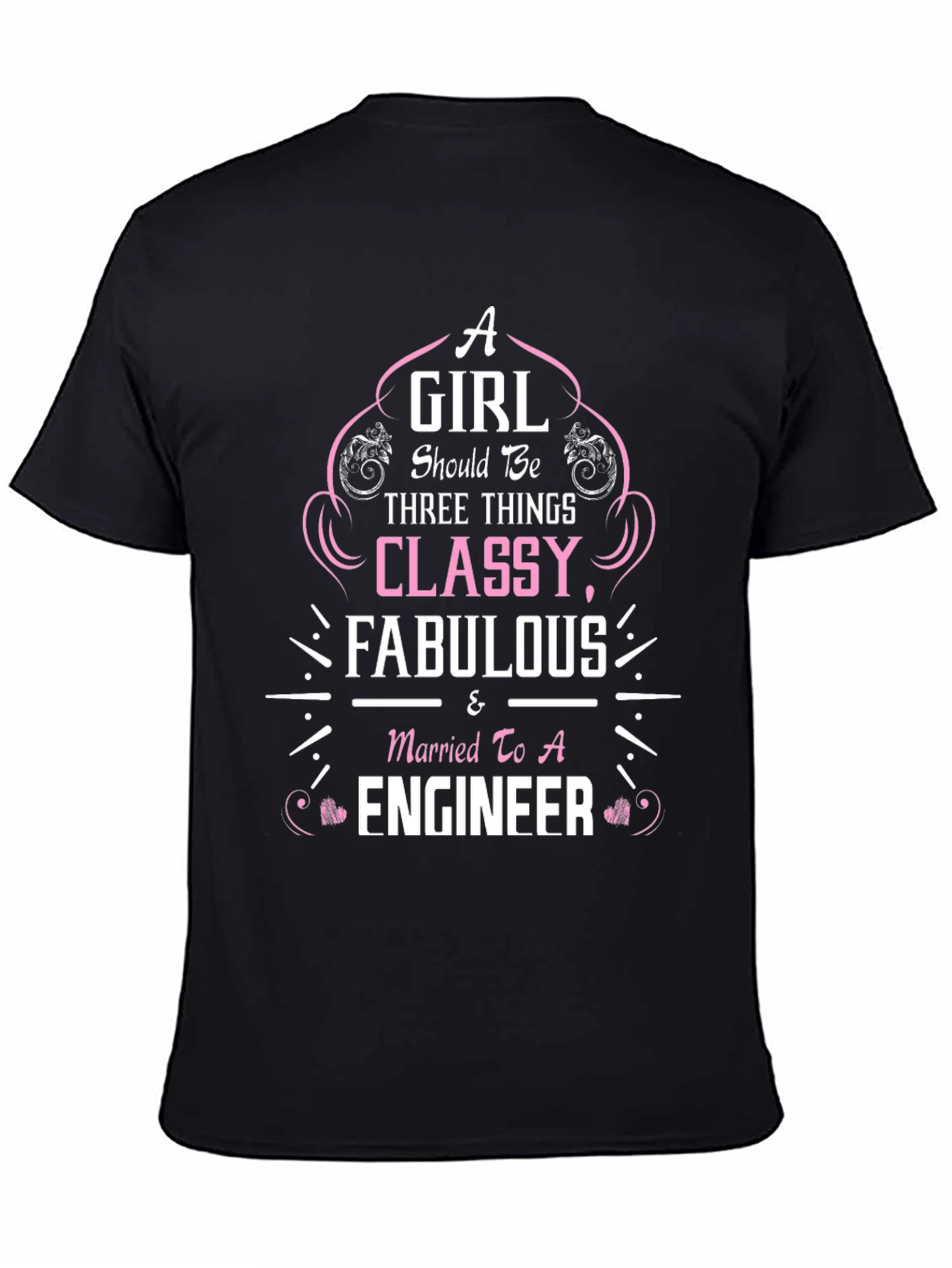 Classy Fabulous & Married to An Engineer T-Shirt
