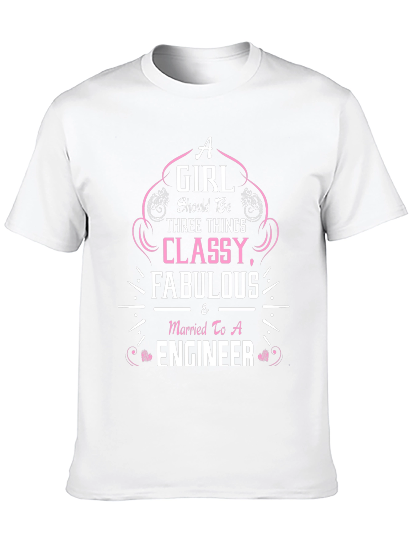 Classy Fabulous & Married to An Engineer T-Shirt