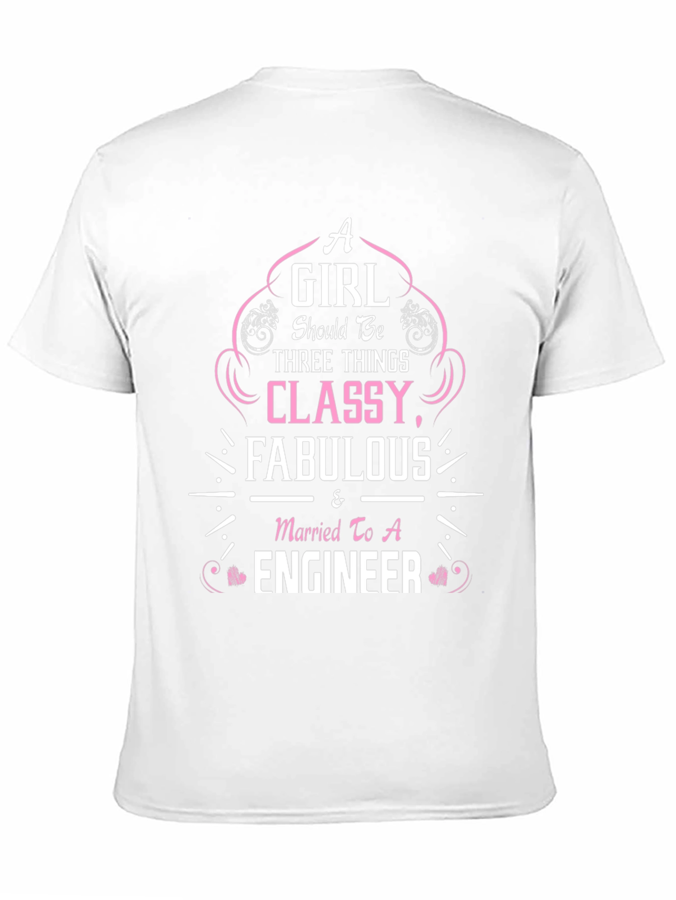 Classy Fabulous & Married to An Engineer T-Shirt