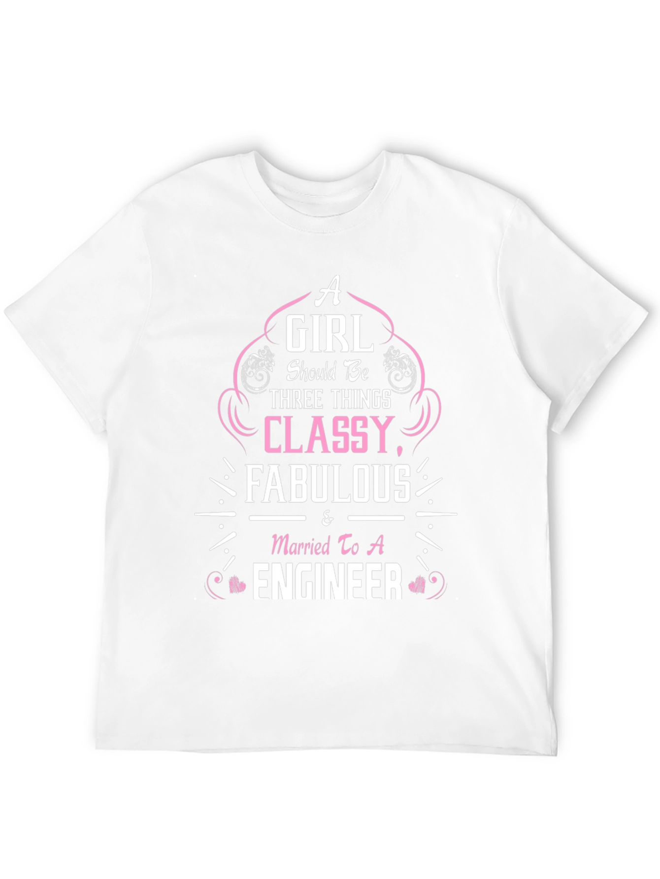 Classy Fabulous & Married to An Engineer T-Shirt