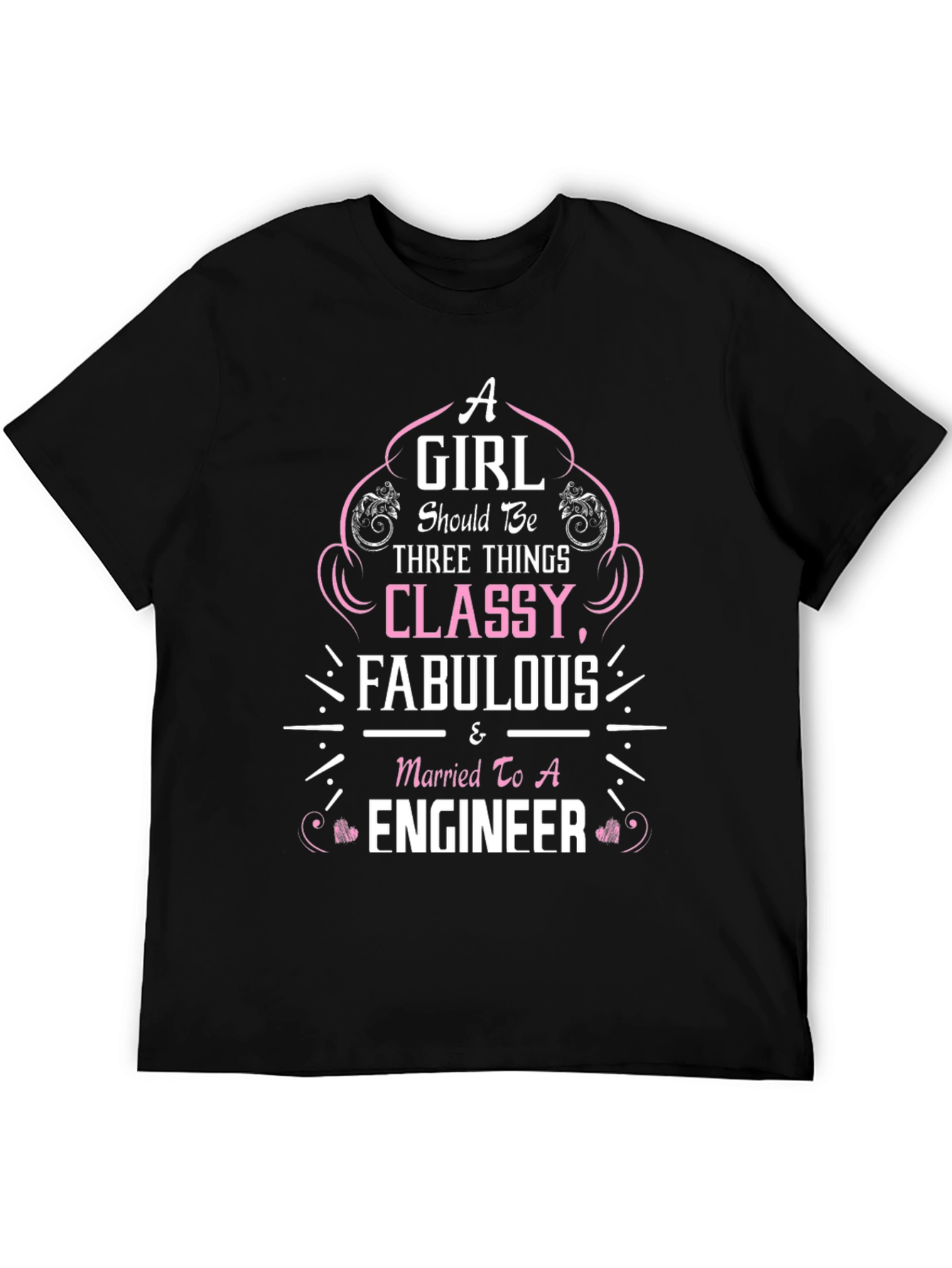 Classy Fabulous & Married to An Engineer T-Shirt