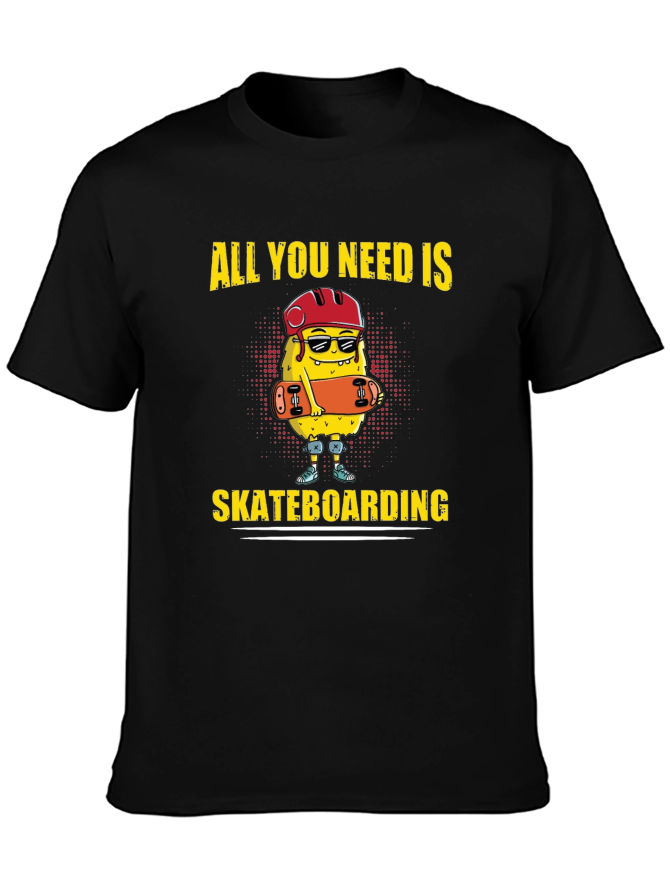 All You Need Is Skateboarding T-Shirt
