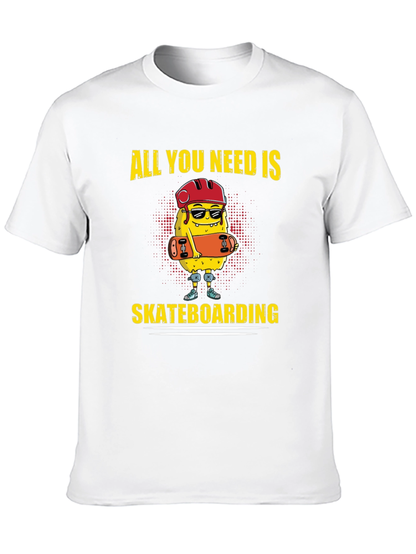 All You Need Is Skateboarding T-Shirt
