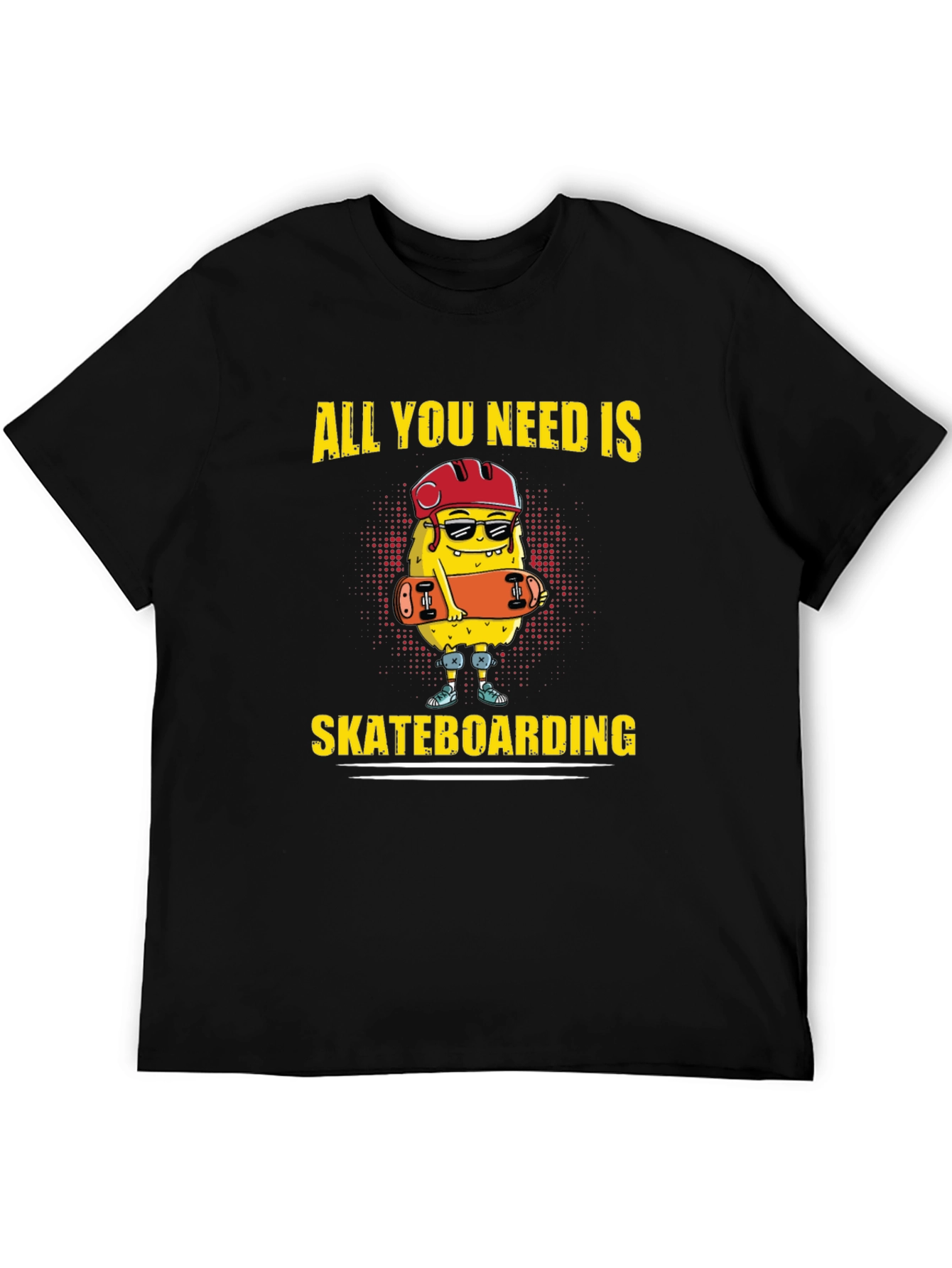 All You Need Is Skateboarding T-Shirt