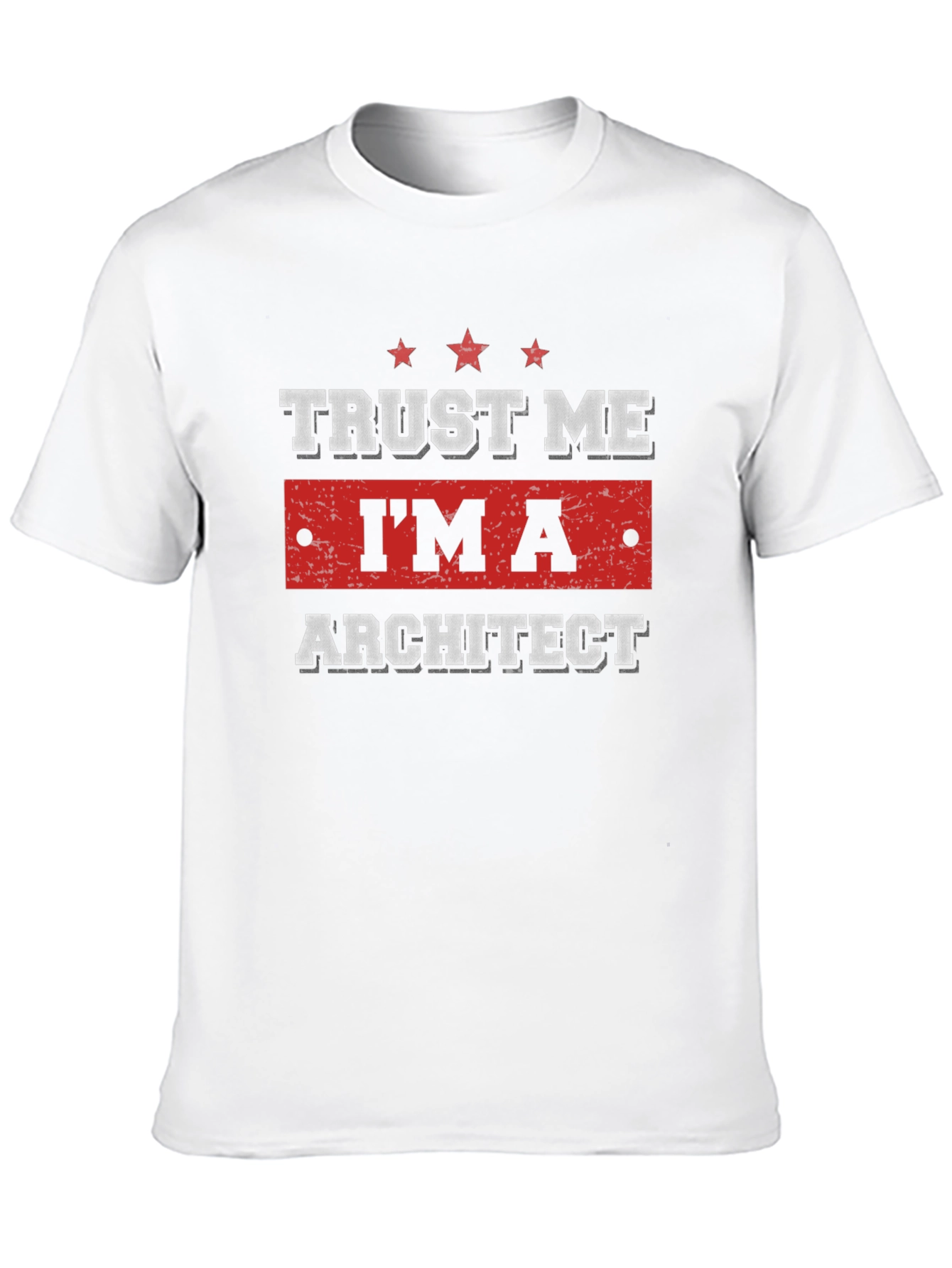 Trust Me Im an Architect Graphic T-Shirt