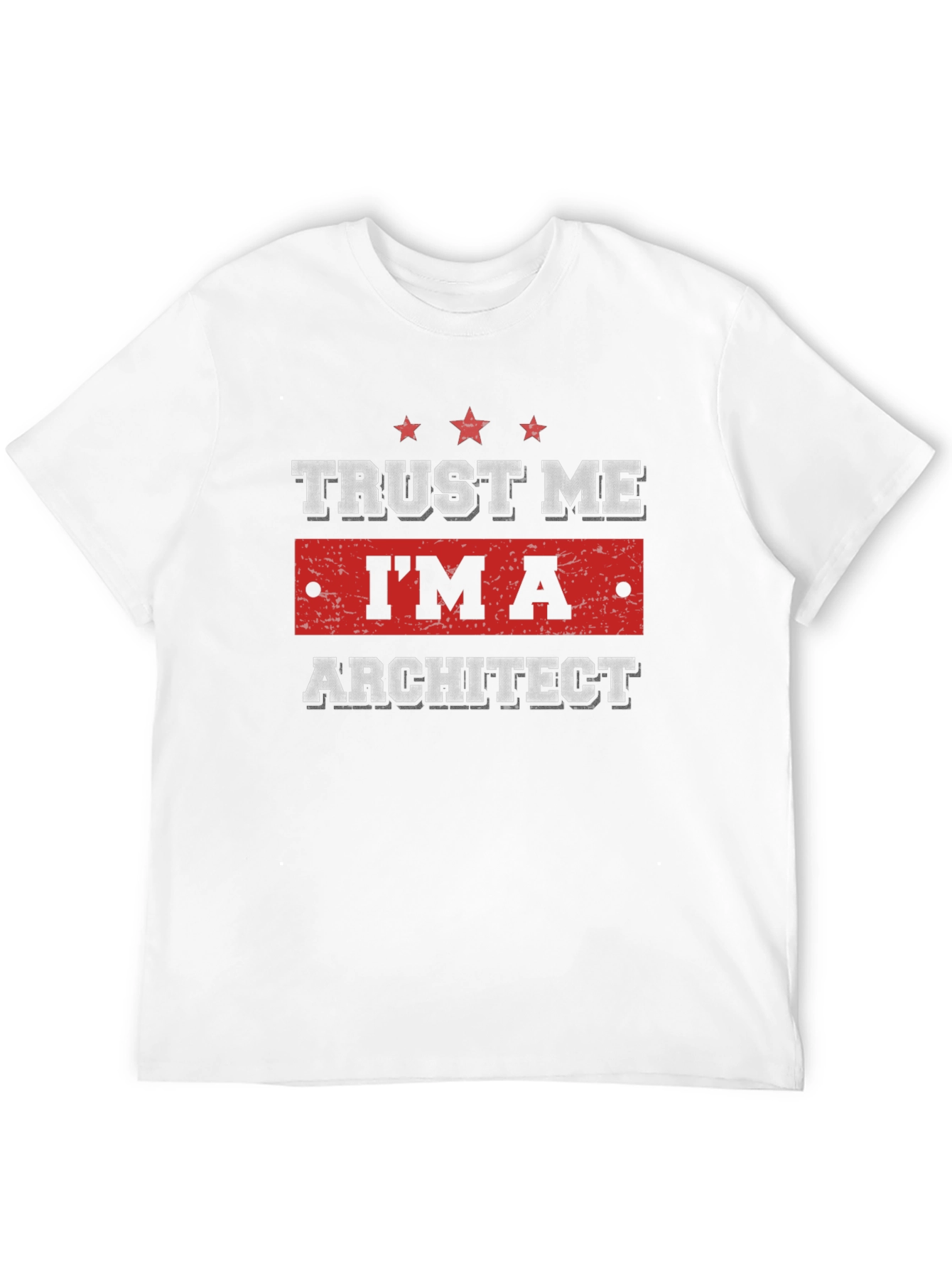 Trust Me Im an Architect Graphic T-Shirt