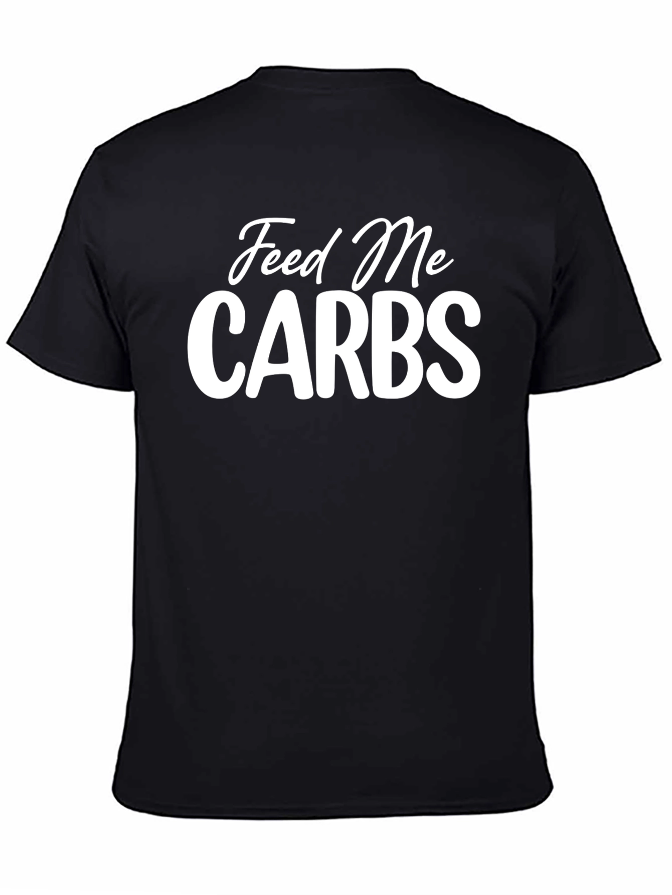 Feed Me Carbs T-Shirt - Funny Foodie Tee