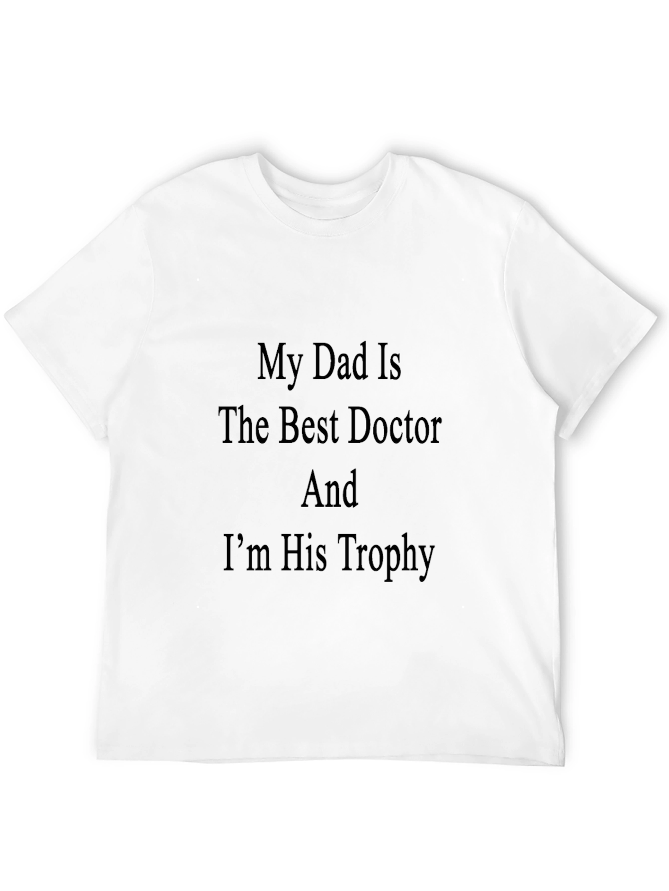 Dad Doctor Trophy T-Shirt