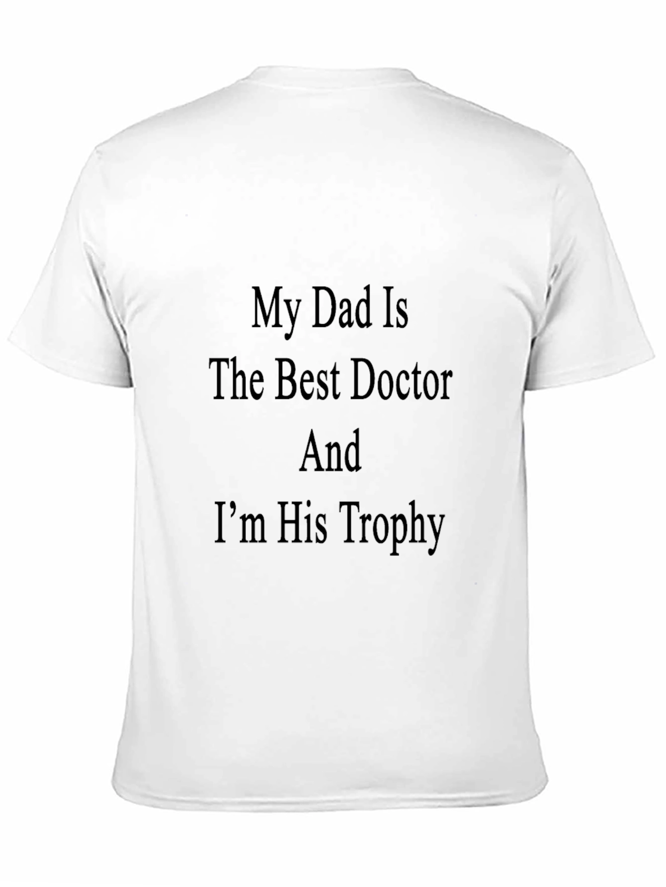 Dad Doctor Trophy T-Shirt