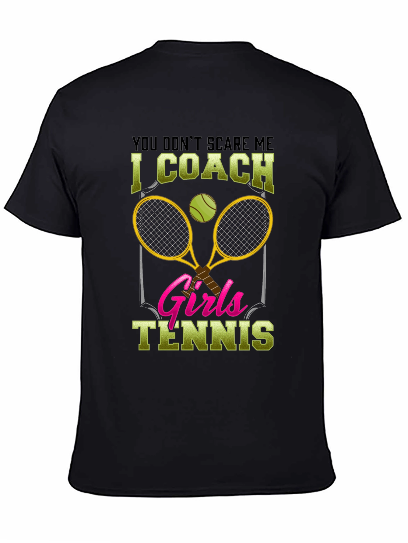 Funny Tennis Coach T-Shirt - Girls Tennis Design
