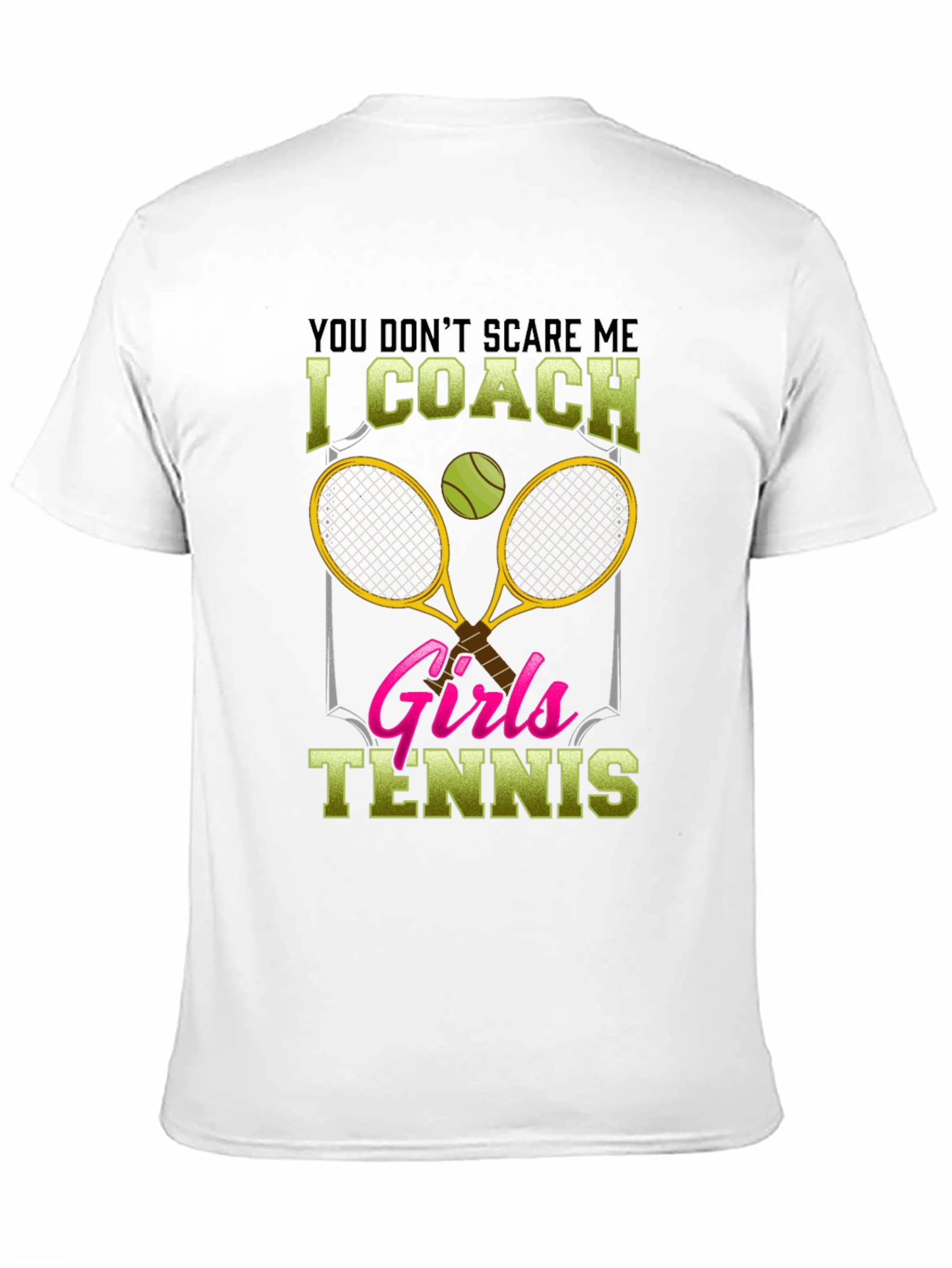 Funny Tennis Coach T-Shirt - Girls Tennis Design