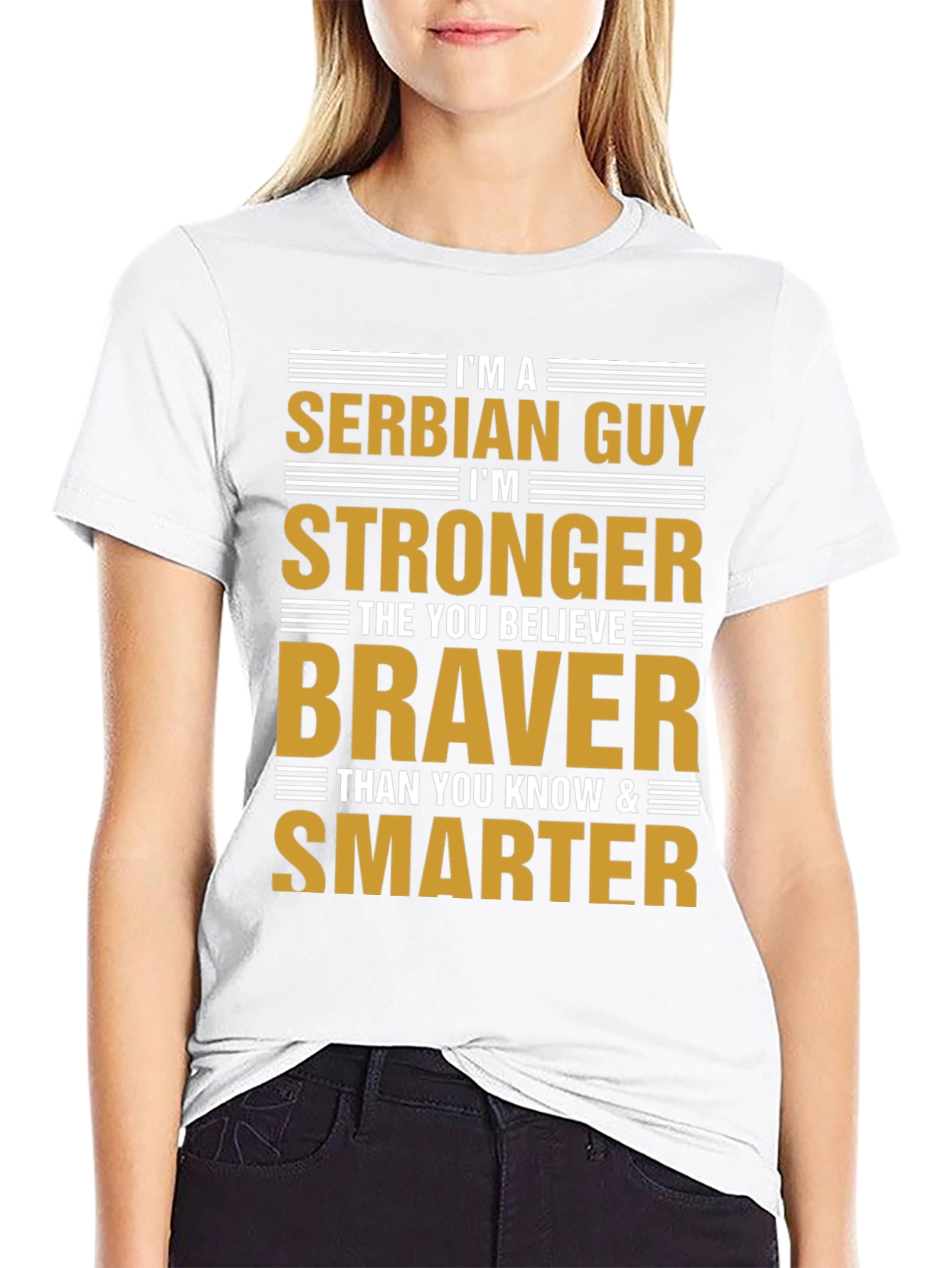 Serbian Guy T-Shirt: Stronger Braver Smarter - Black Tee