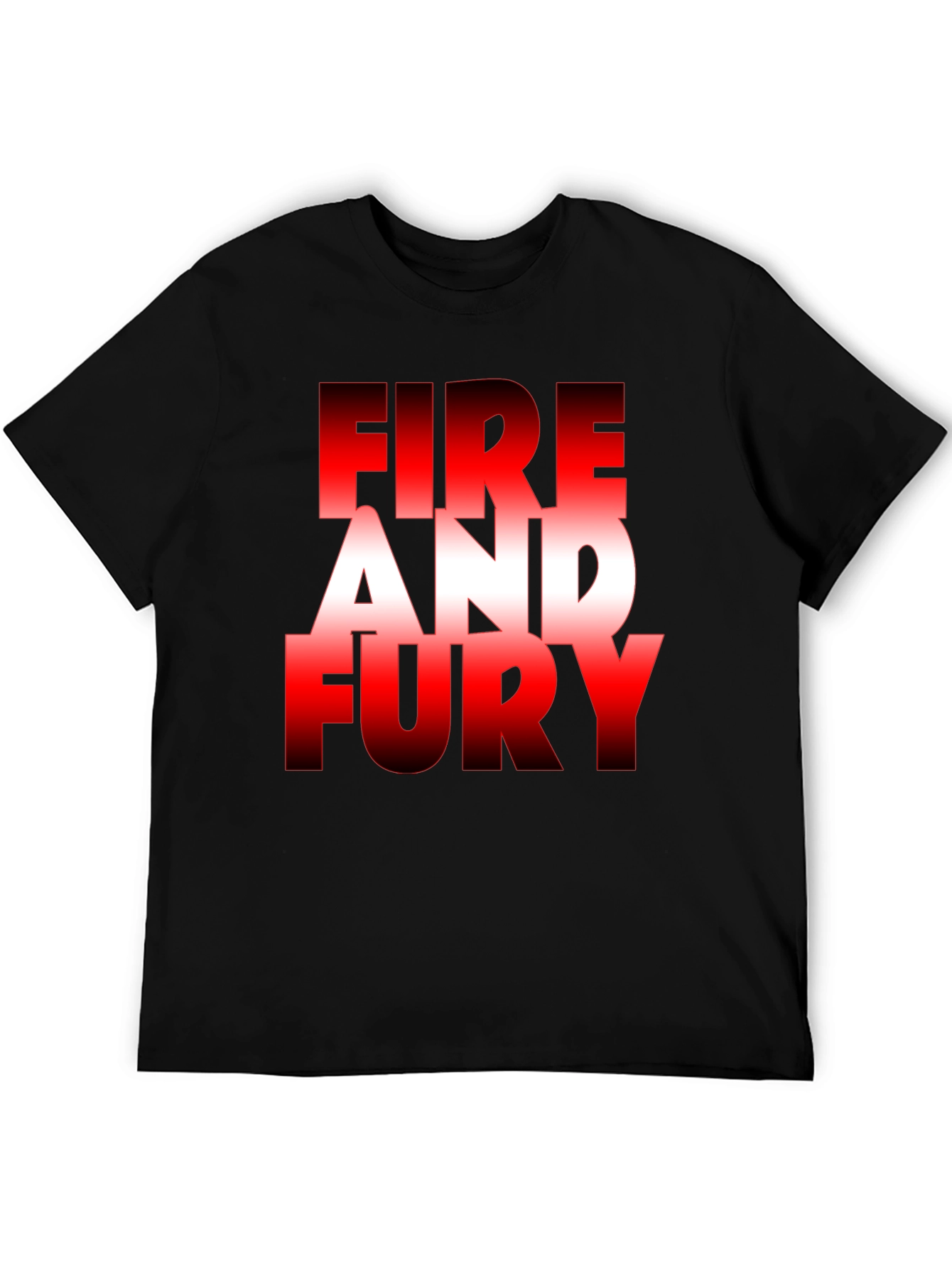 Fire and Fury Graphic Tee - Bold Statement T-Shirt
