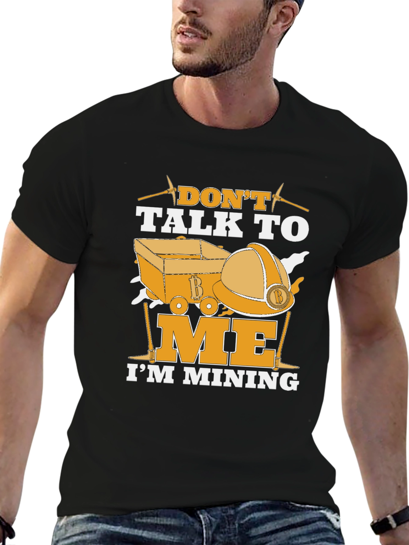 Dont Talk To Me Im Mining T-Shirt