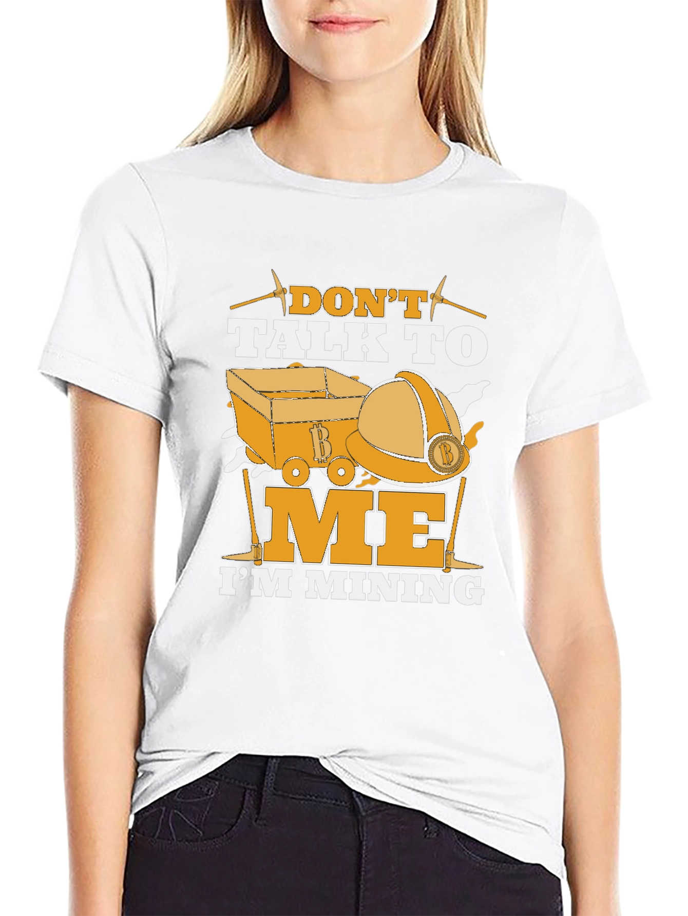 Dont Talk To Me Im Mining T-Shirt