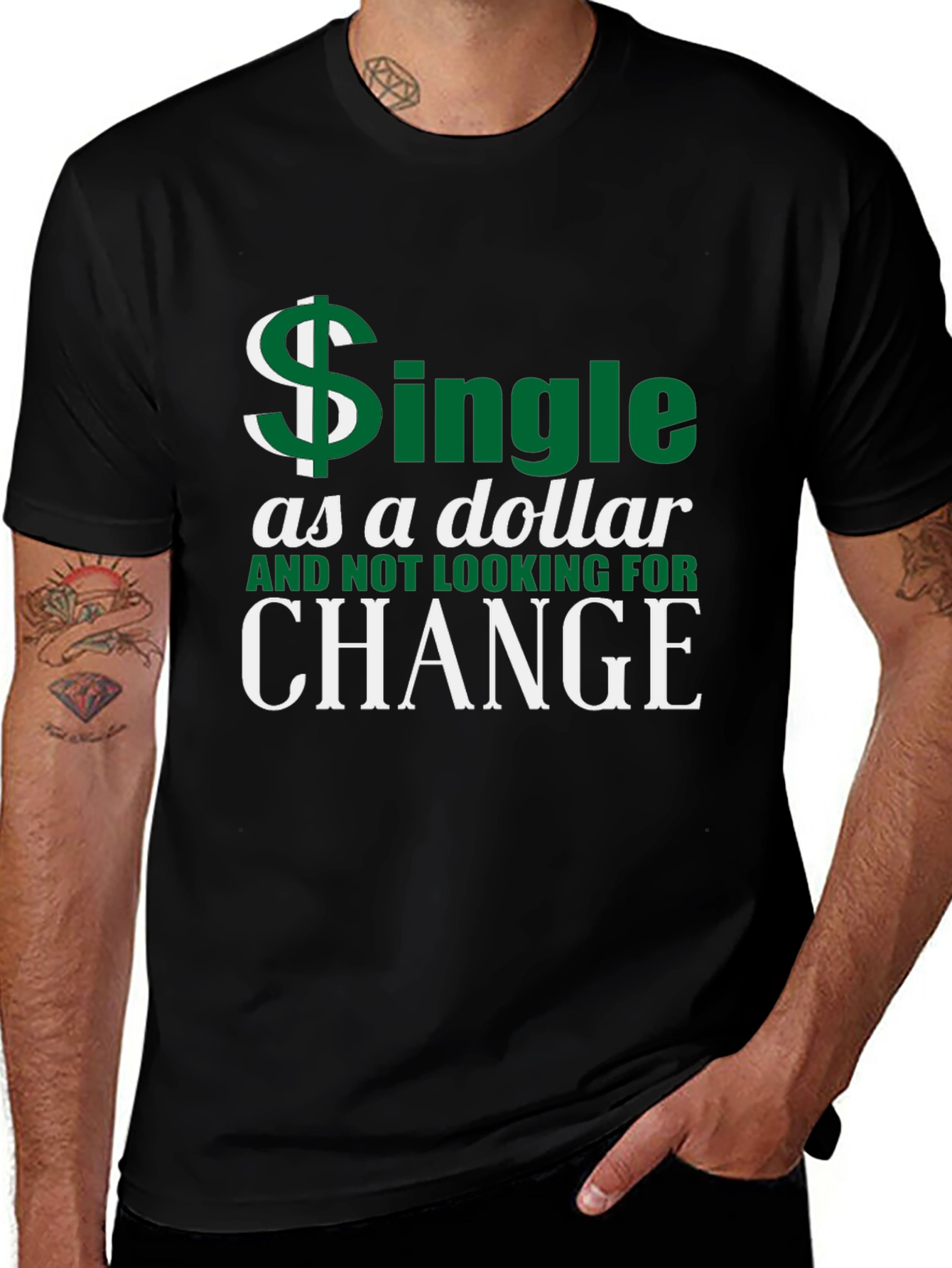 Single as a Dollar T-Shirt