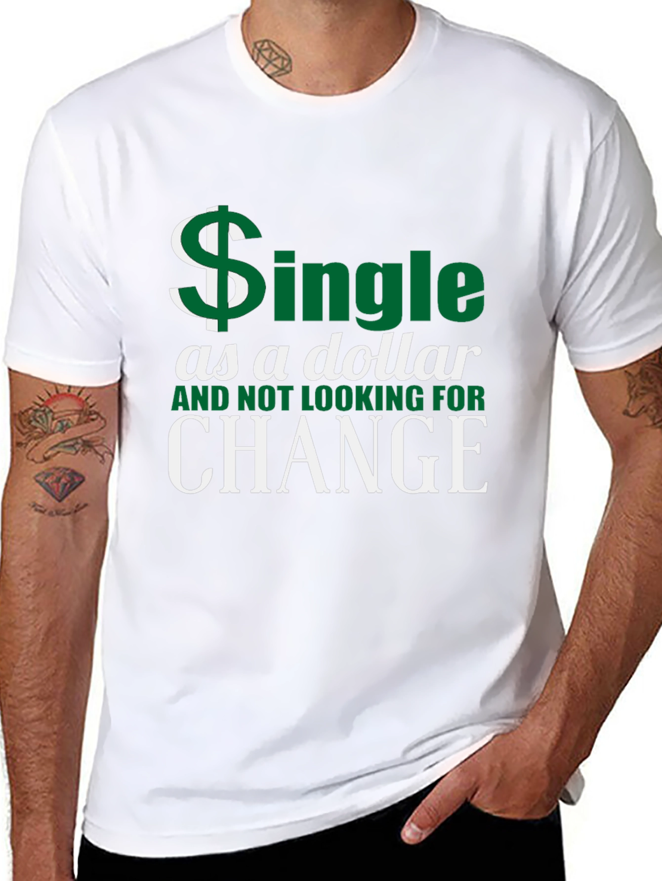 Single as a Dollar T-Shirt