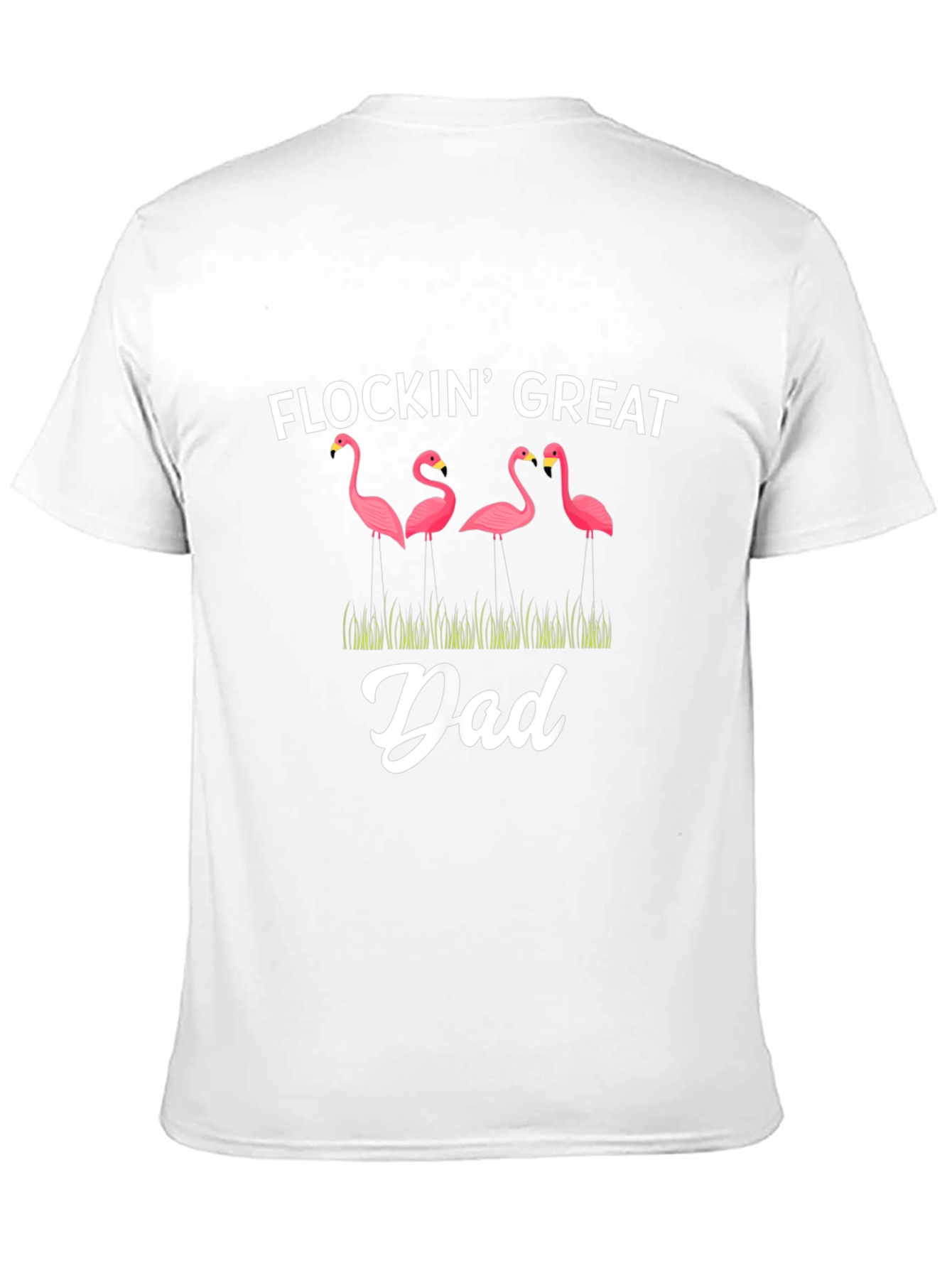 Flockin Great Dad Flamingo Graphic T-Shirt