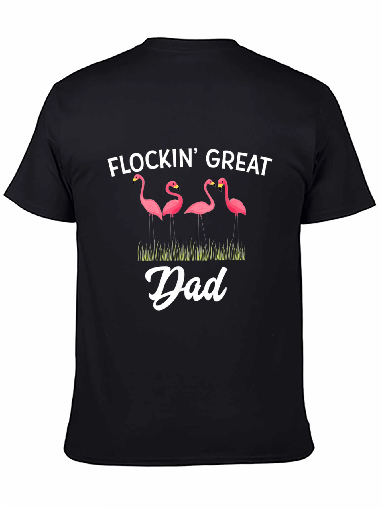 Flockin Great Dad Flamingo Graphic T-Shirt