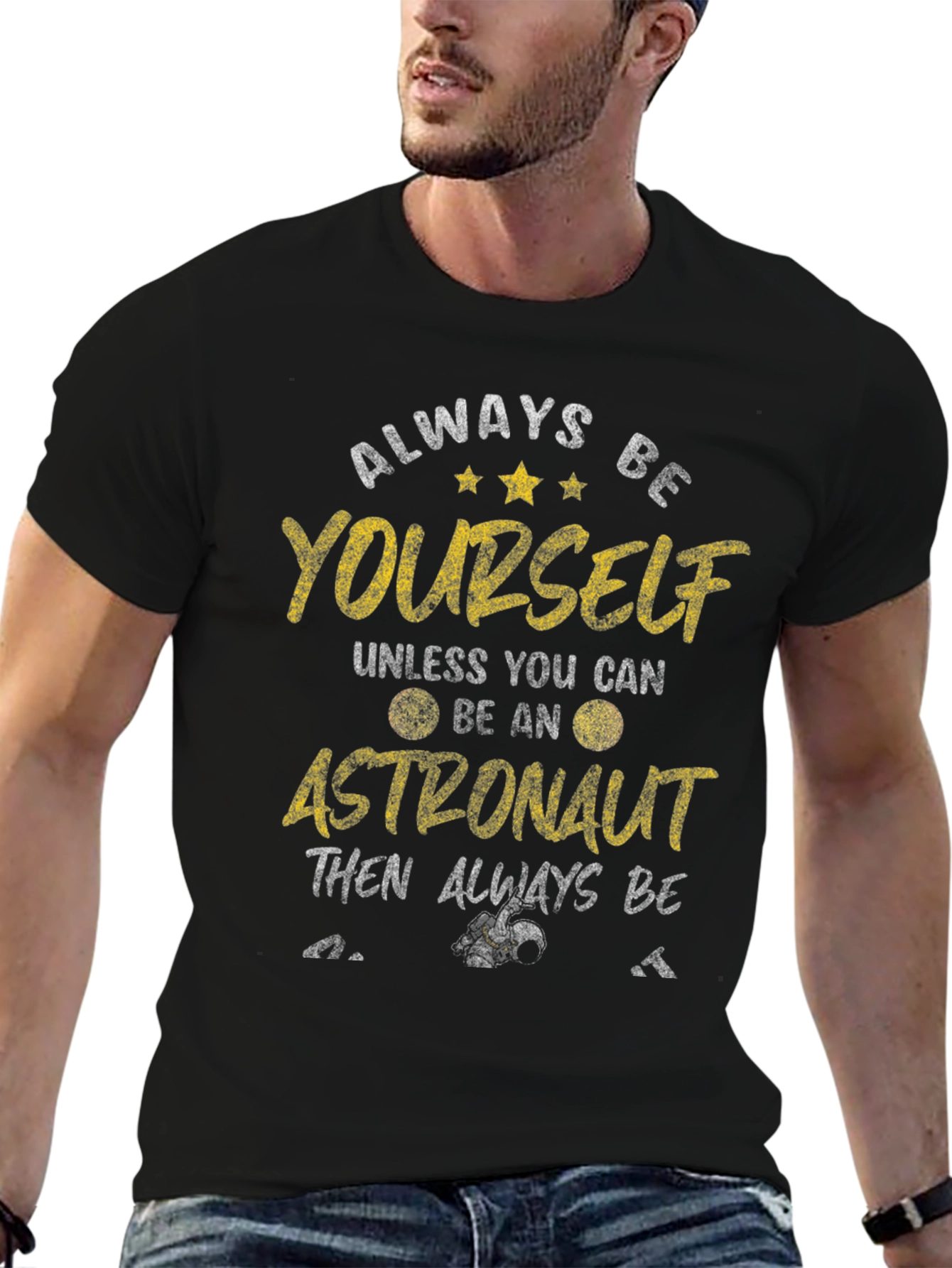 Always Be Yourself Astronaut Graphic Tee