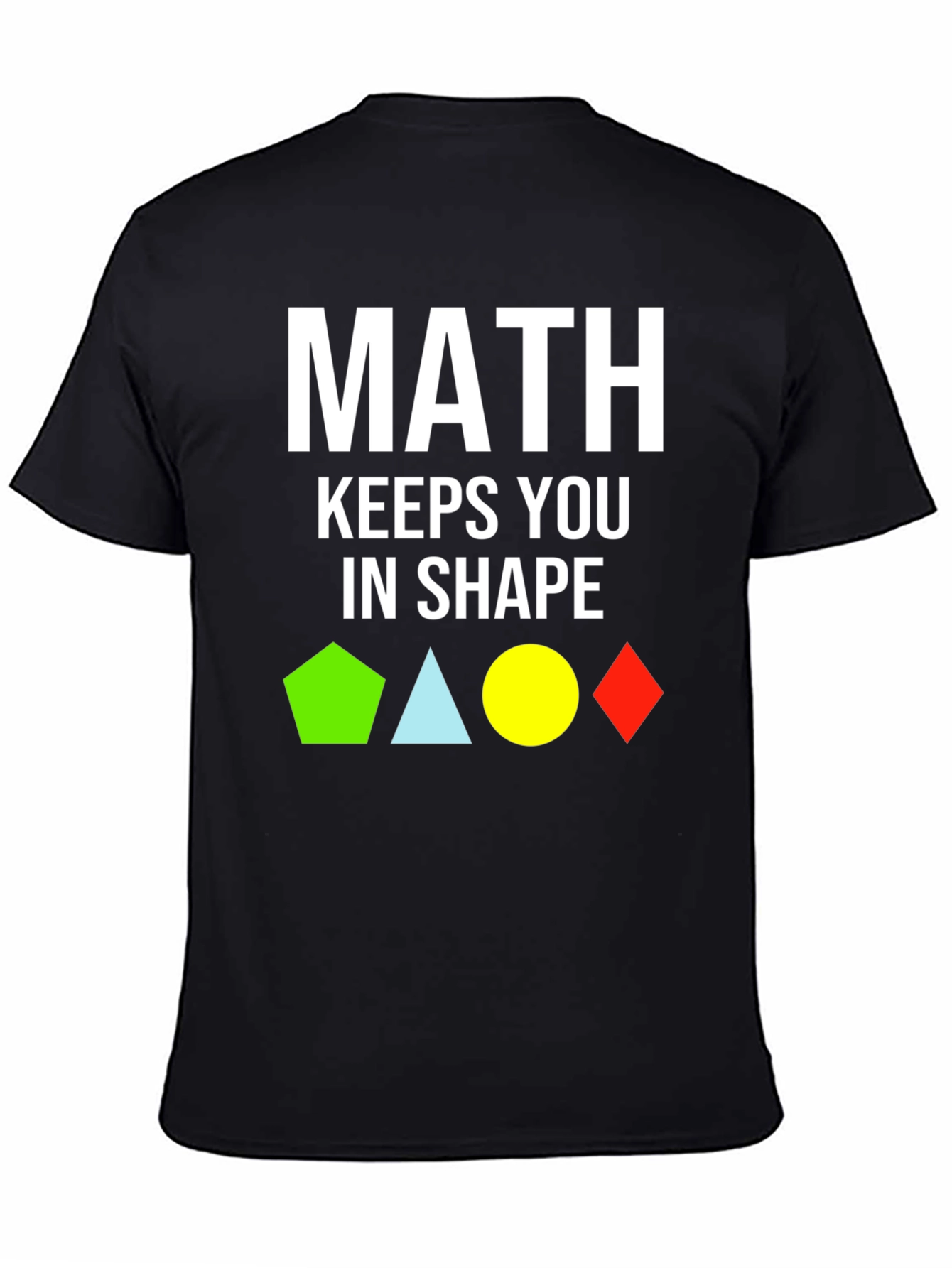 Math Keeps You In Shape T-Shirt