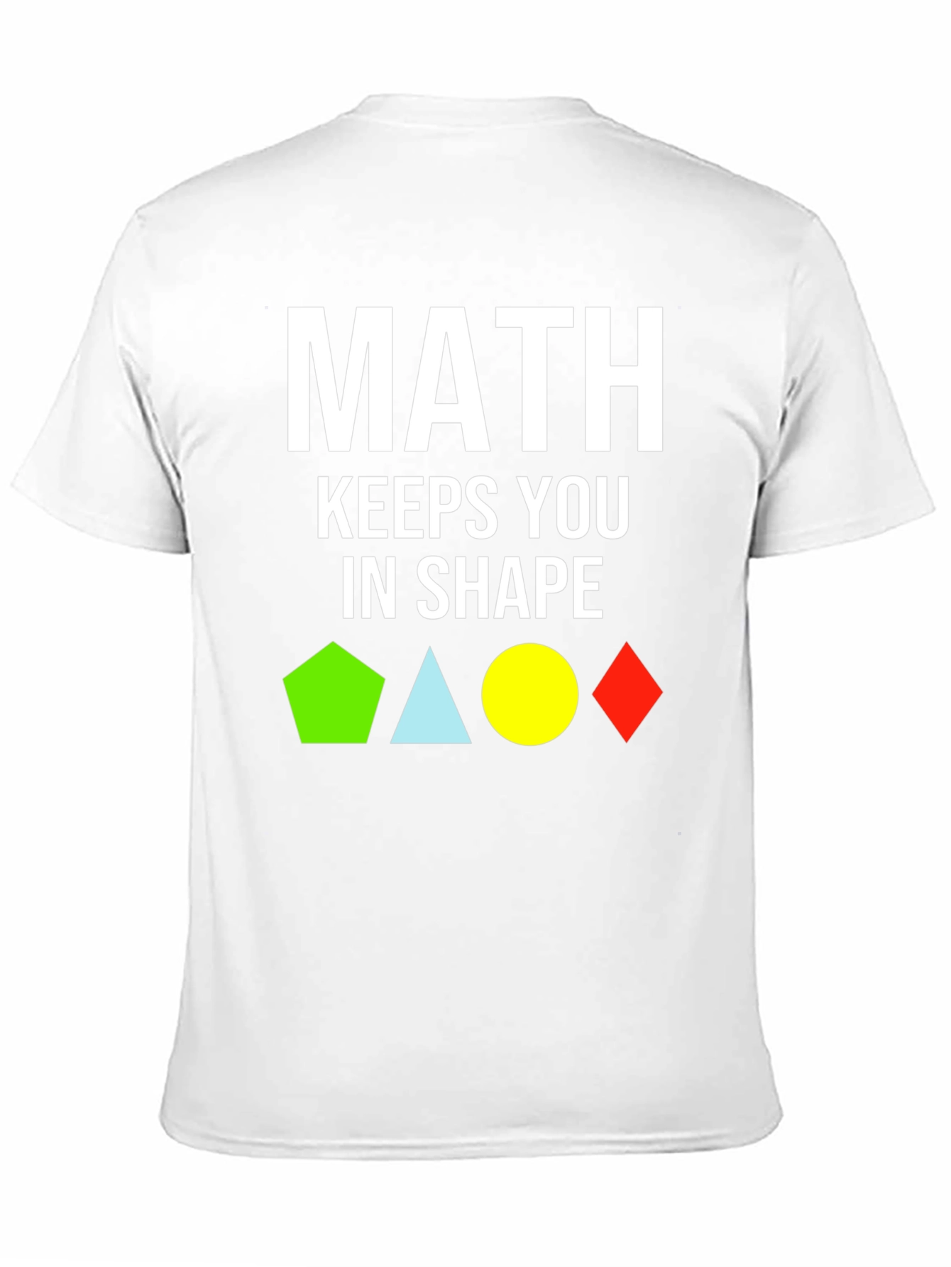 Math Keeps You In Shape T-Shirt